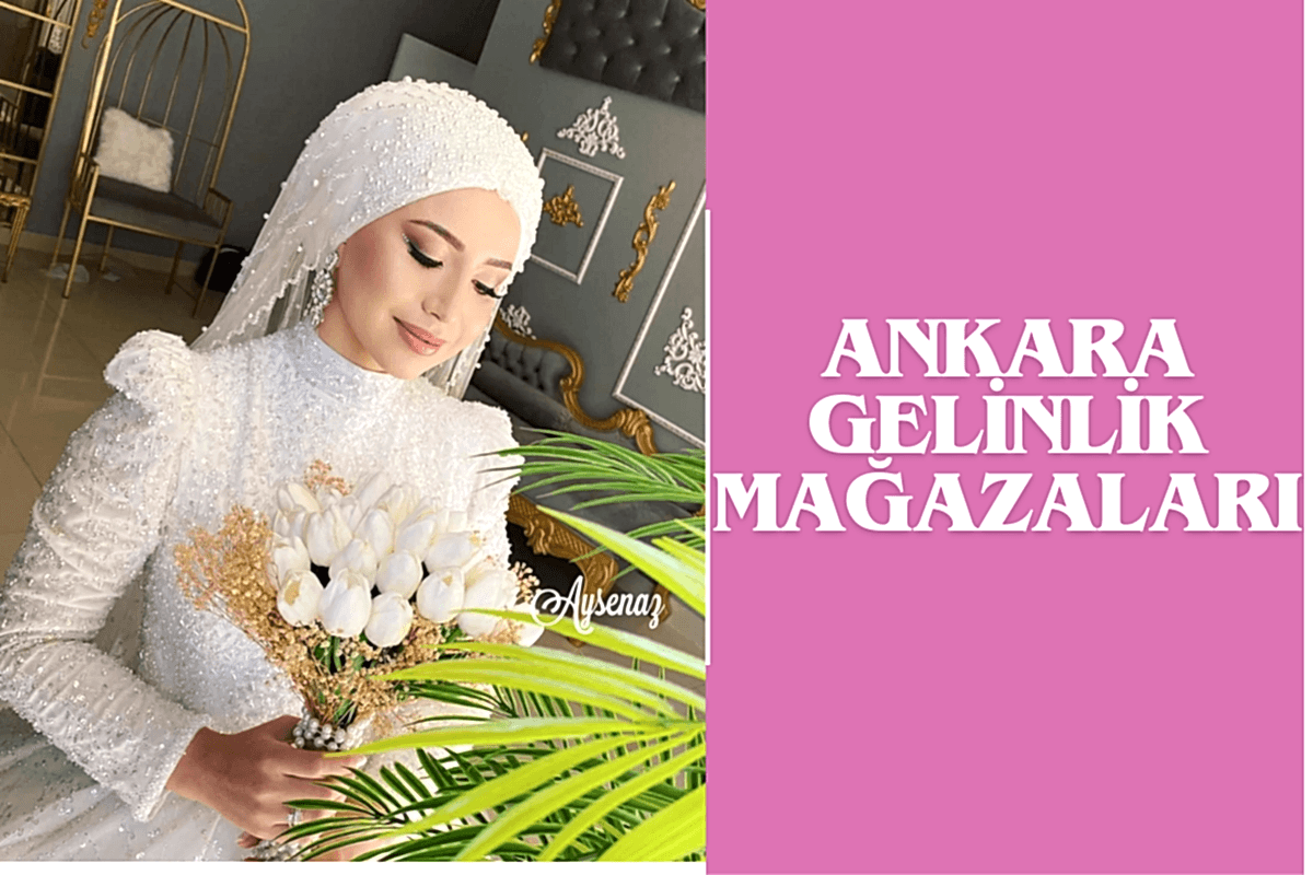 ankara-gelinlik-magazalari