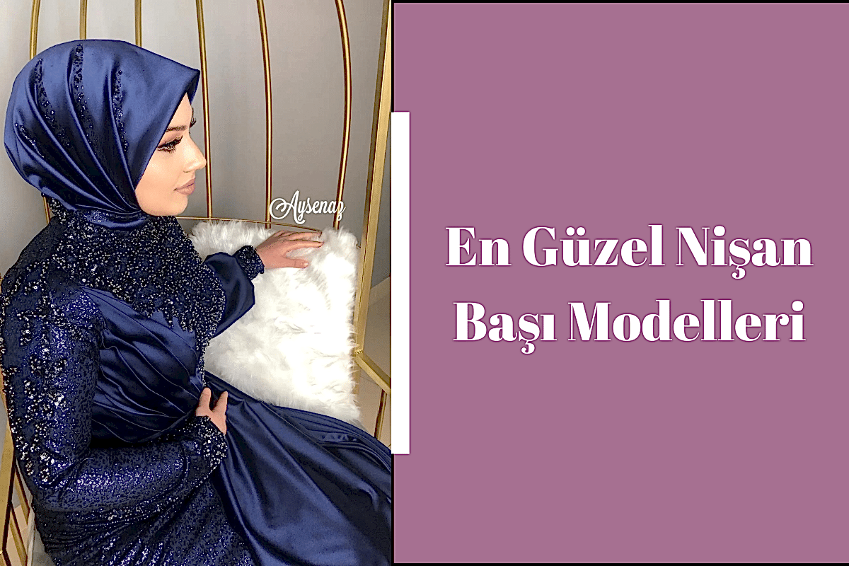 en-guzel-nisan-basi-modelleri