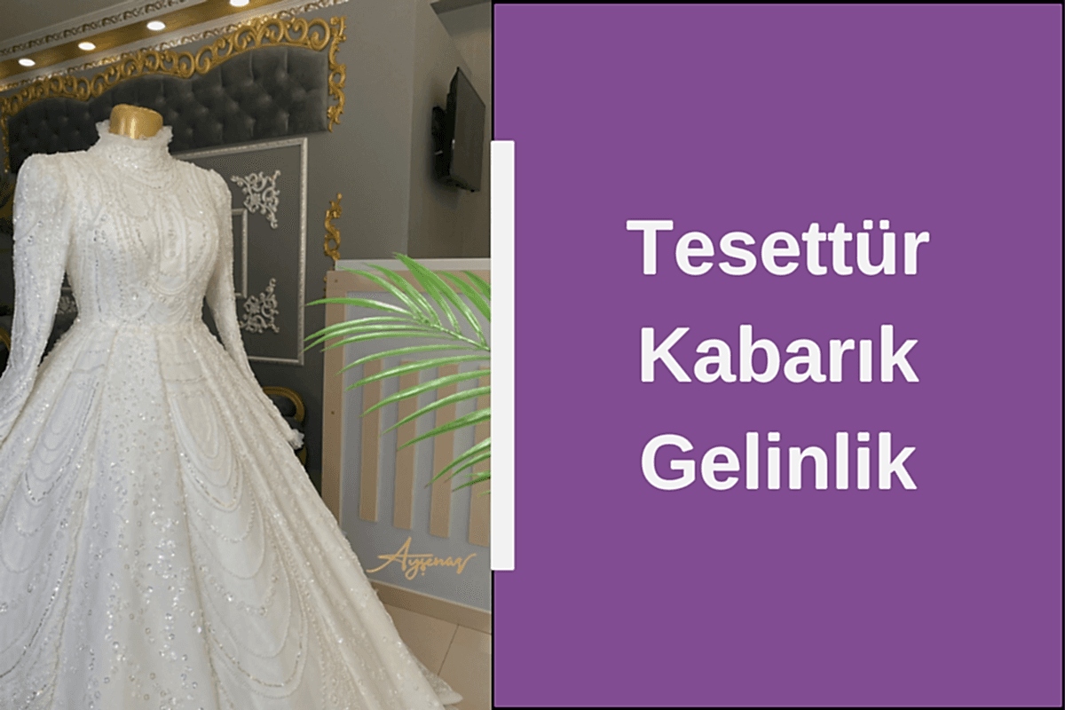 tesettur-kabarik-gelinlik