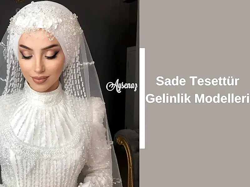 Sade Tesettür Gelinlik Modelleri