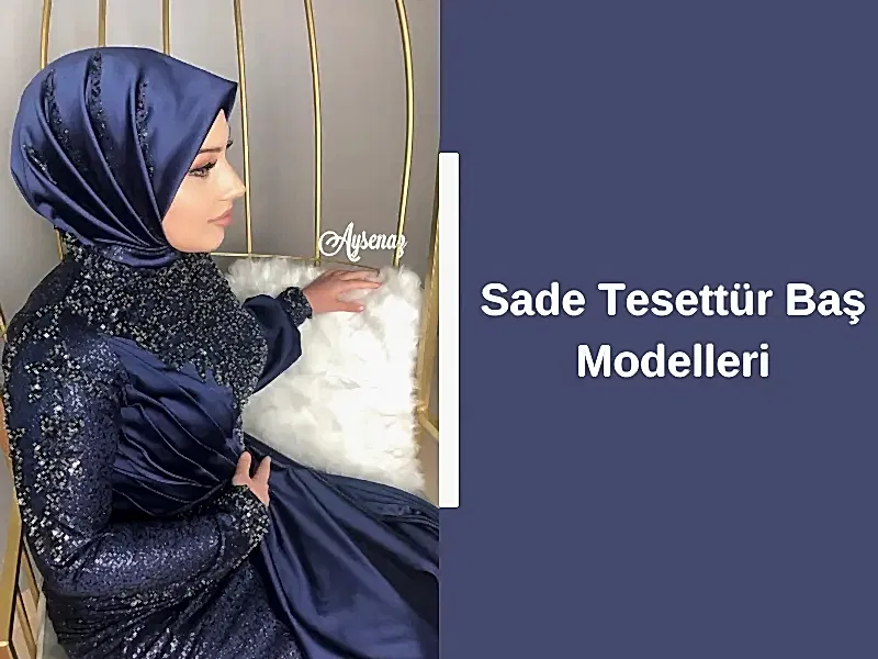 Sade Tesettür Baş Modelleri