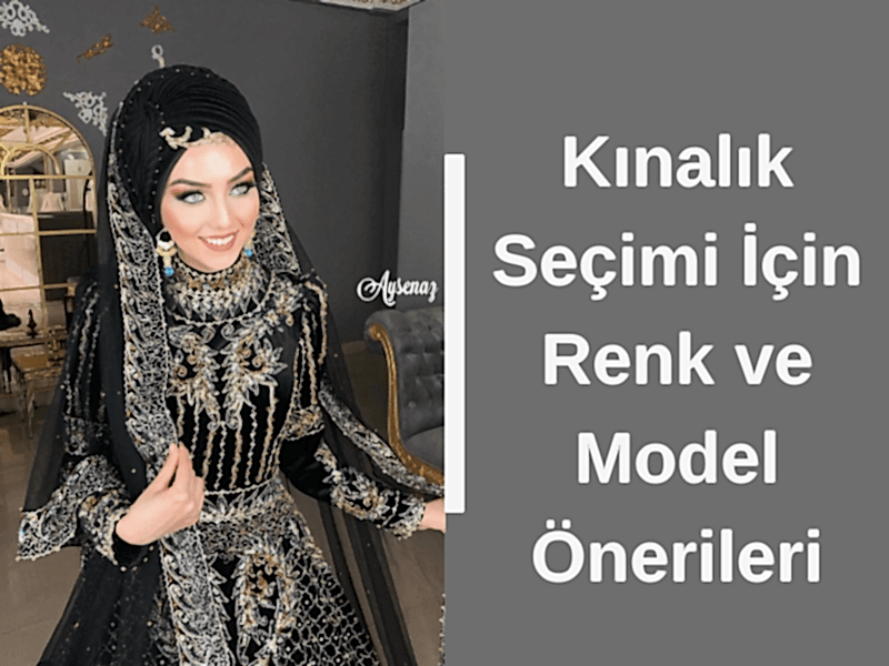 Kınalık Seçimi İçin Renk ve Model Önerileri