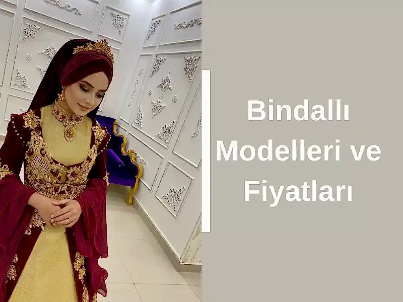 Bindallı Modelleri ve Fiyatları