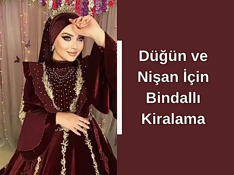 Düğün ve Nişan İçin Bindallı Kiralama