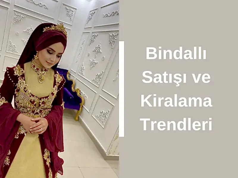 Bindallı Satışı ve Kiralama Trendleri