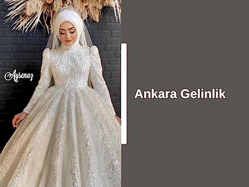 Ankara Gelinlik