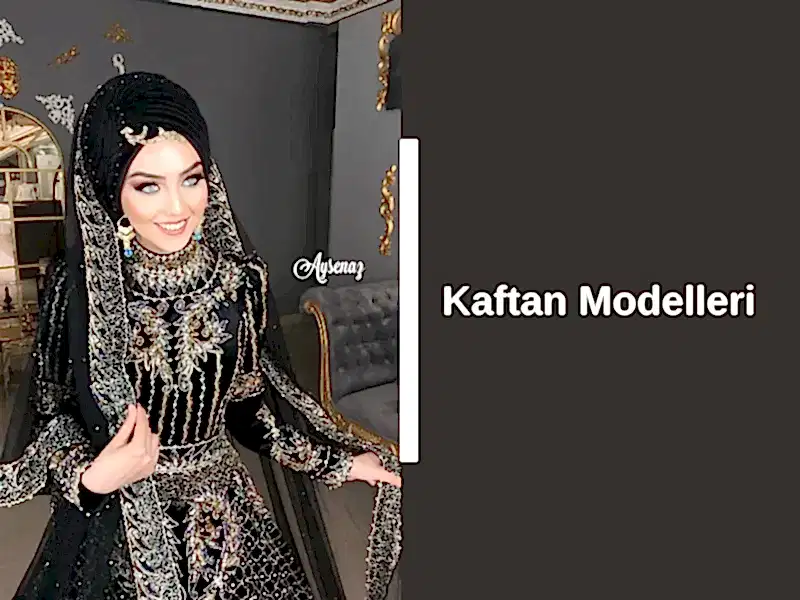 Kaftan Modelleri