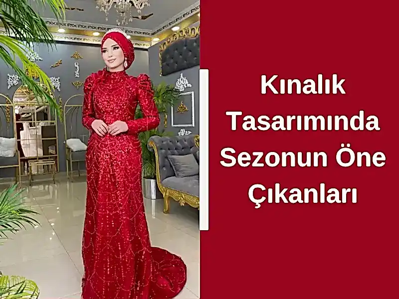 Kınalık Tasarımında Sezonun Öne Çıkanları
