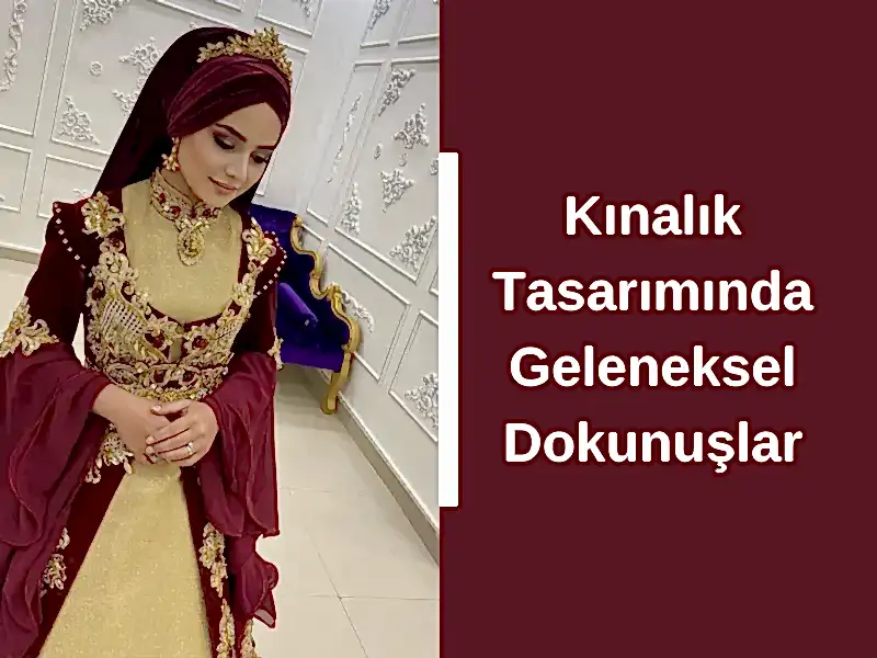 Kınalık Tasarımında Geleneksel Dokunuşlar