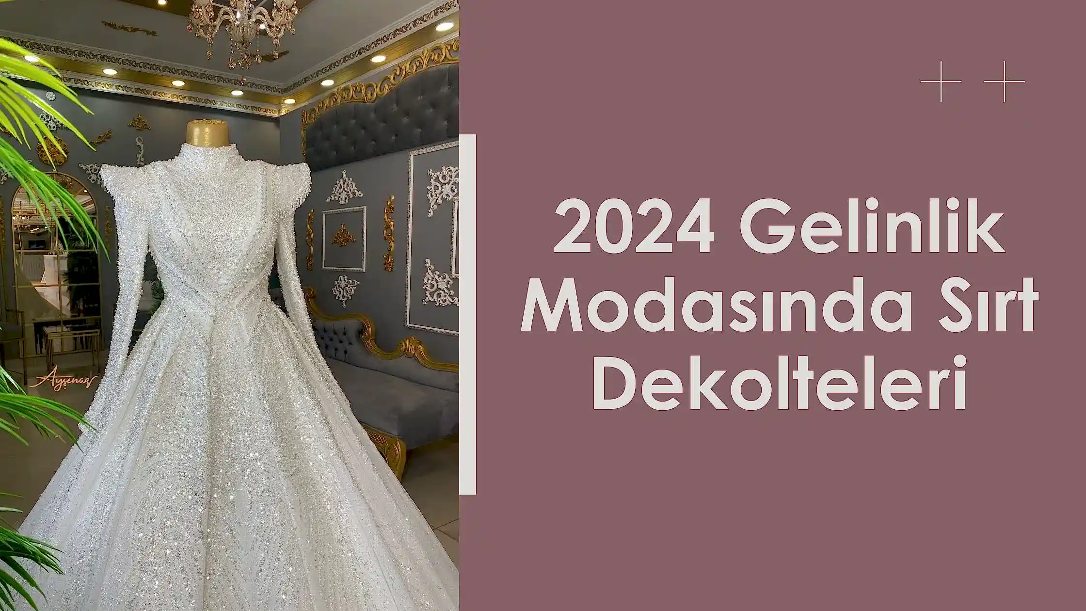 2024 Gelinlik Modasında Sırt Dekolteleri