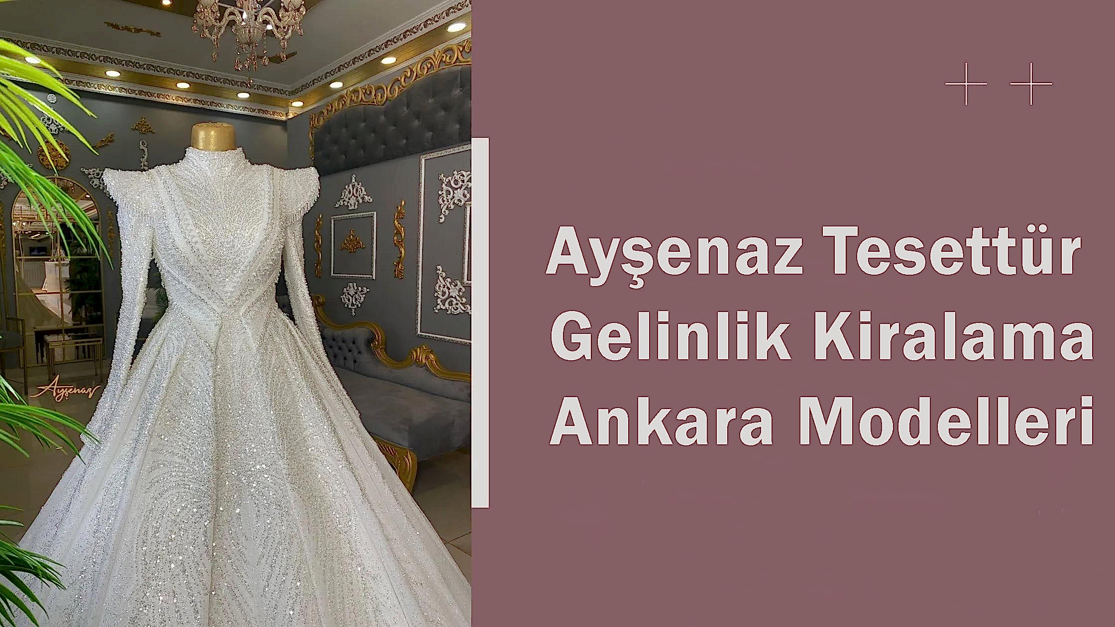 Ayşenaz Tesettür Gelinlik Kiralama Ankara Modelleri