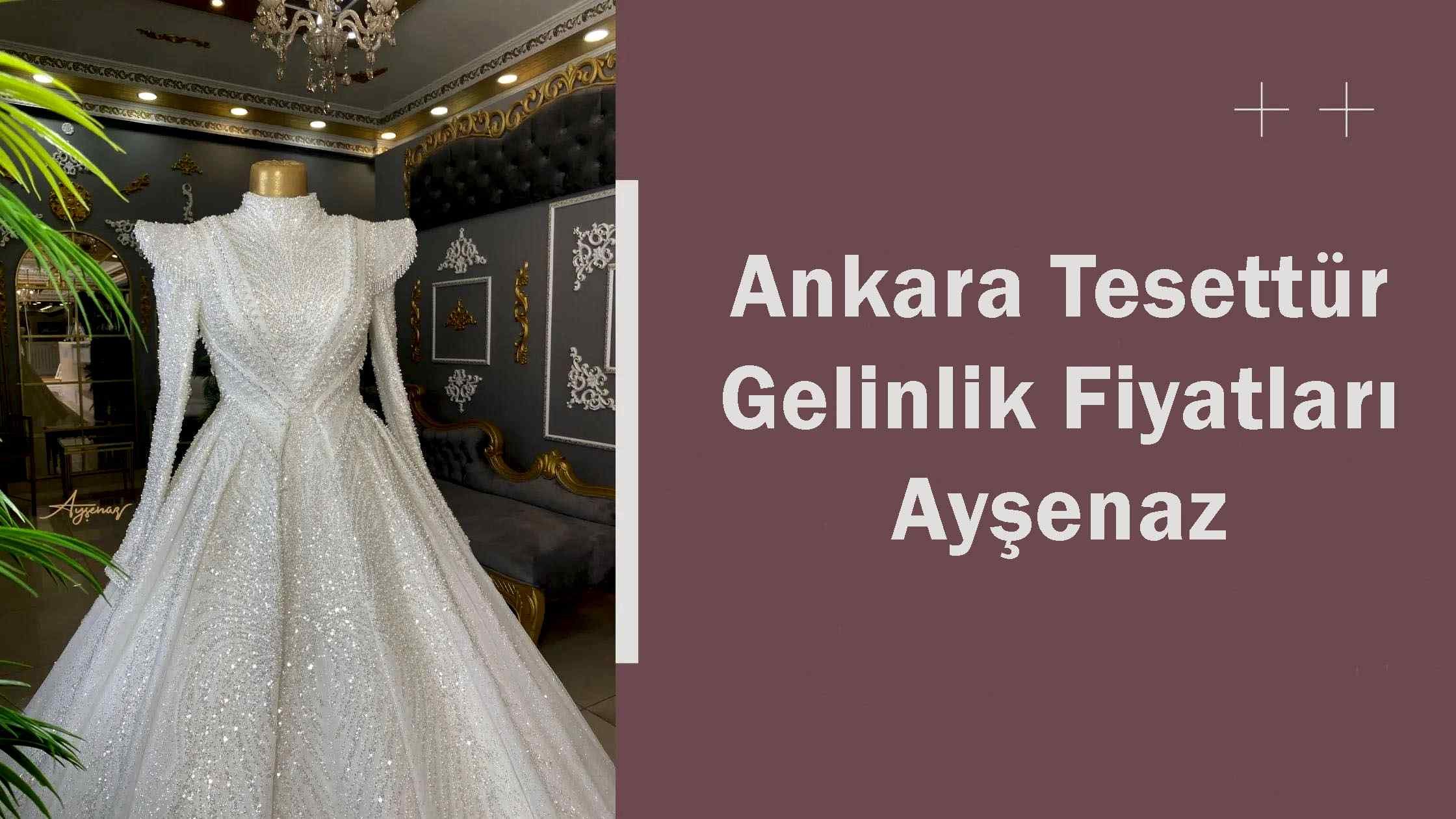 Ankara Tesettür Gelinlik Fiyatları Ayşenaz