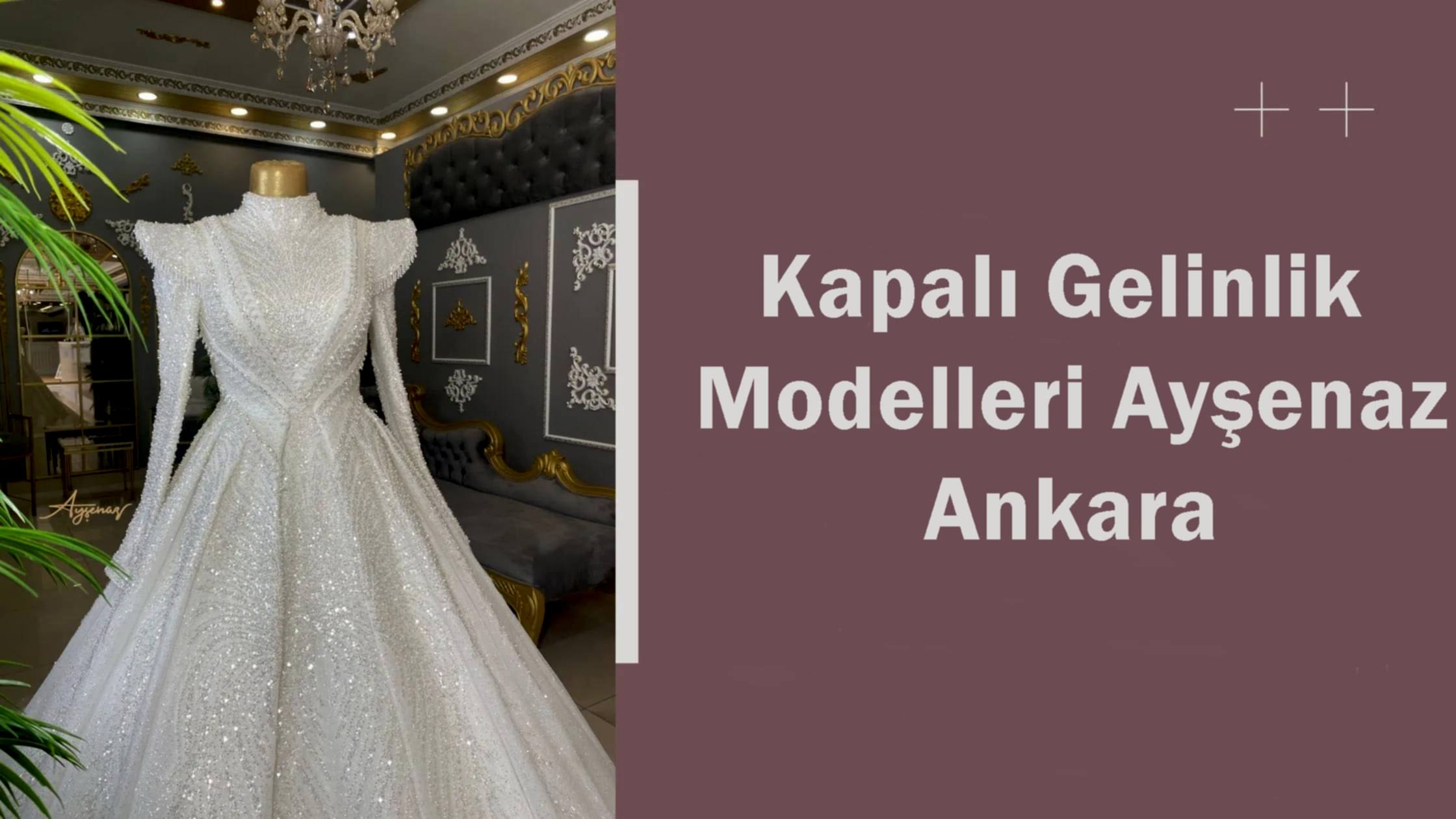 Kapalı Gelinlik Modelleri Ayşenaz Ankara