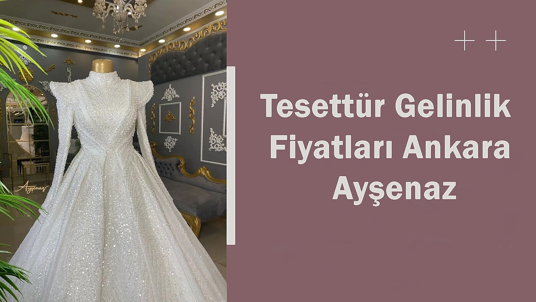 Tesettür Gelinlik Fiyatları Ankara Ayşenaz