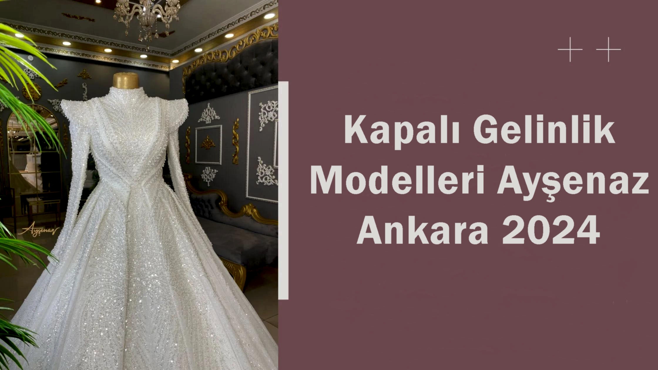 Kapalı Gelinlik Modelleri Ayşenaz Ankara 2024