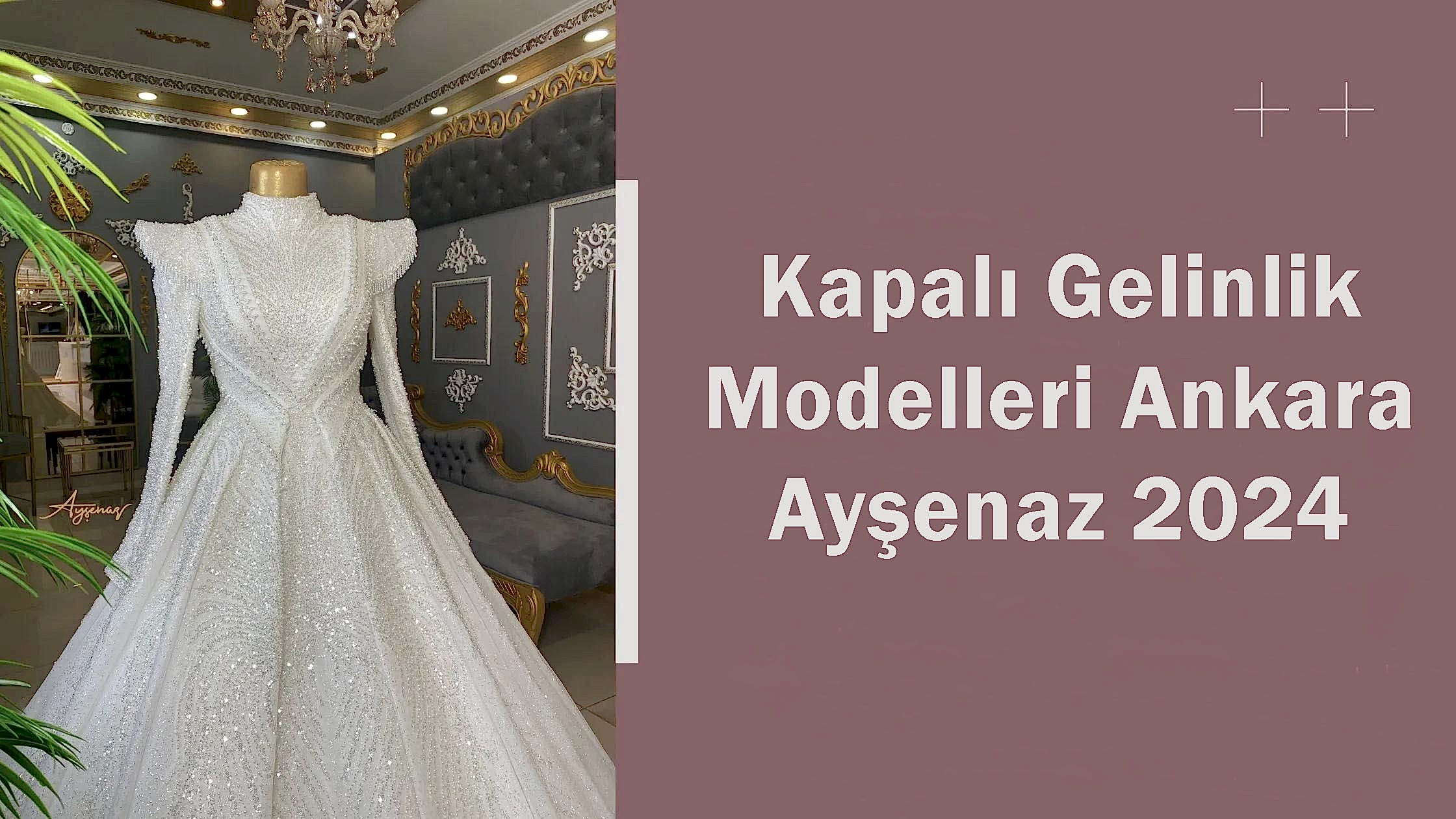 Kapalı Gelinlik Modelleri Ankara Ayşenaz 2024
