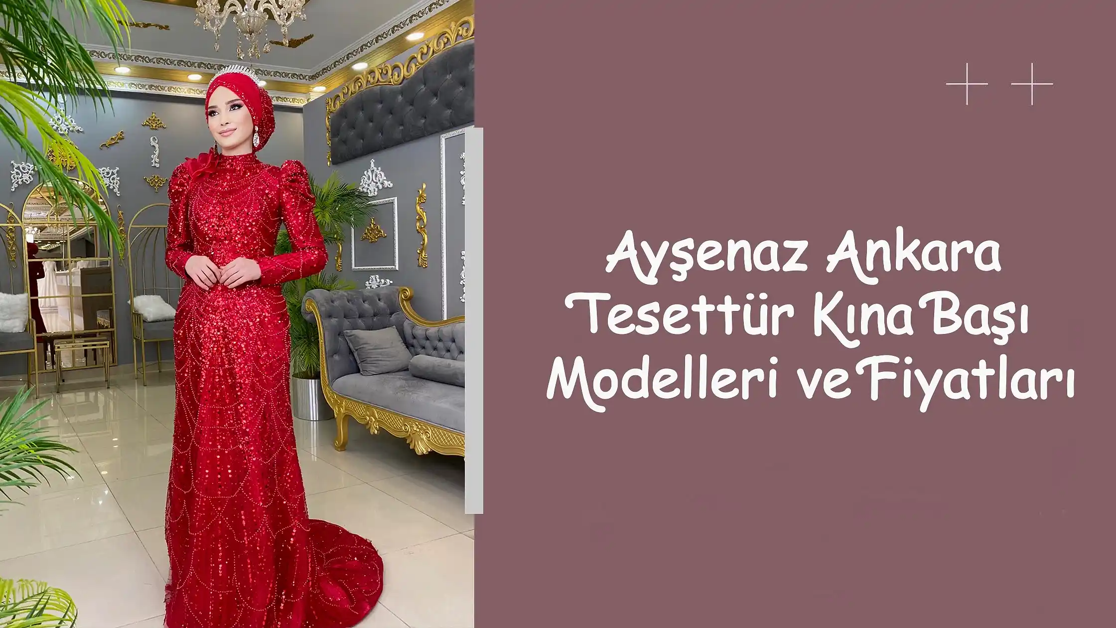 Ayşenaz Ankara Tesettür Kına Başı Modelleri ve Fiyatları