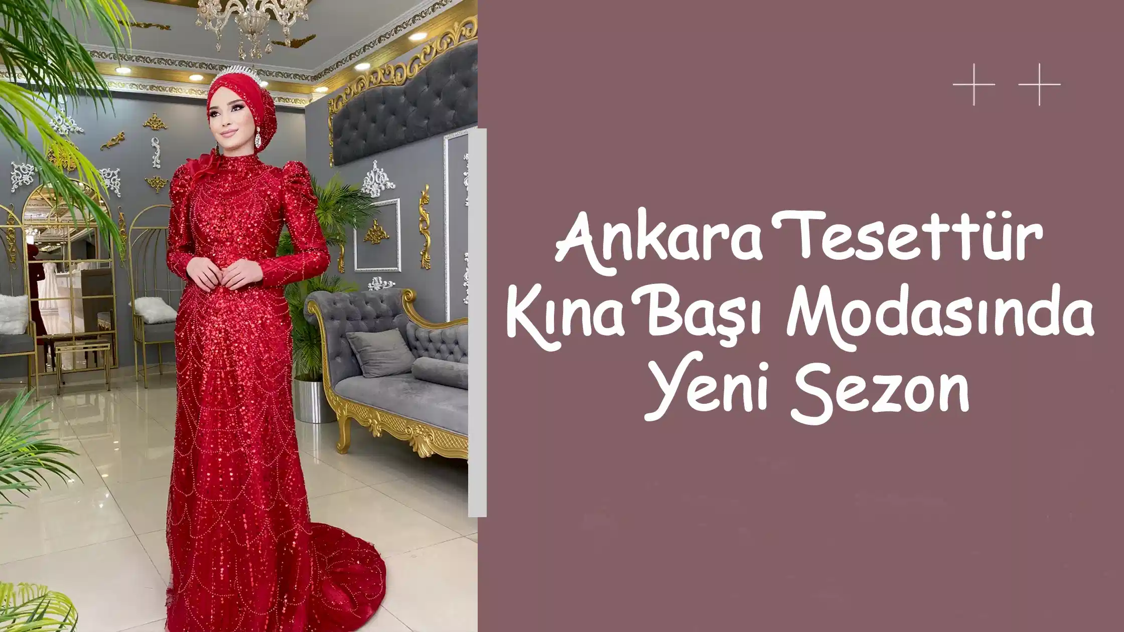 Ankara Tesettür Kına Başı Modasında Yeni Sezon