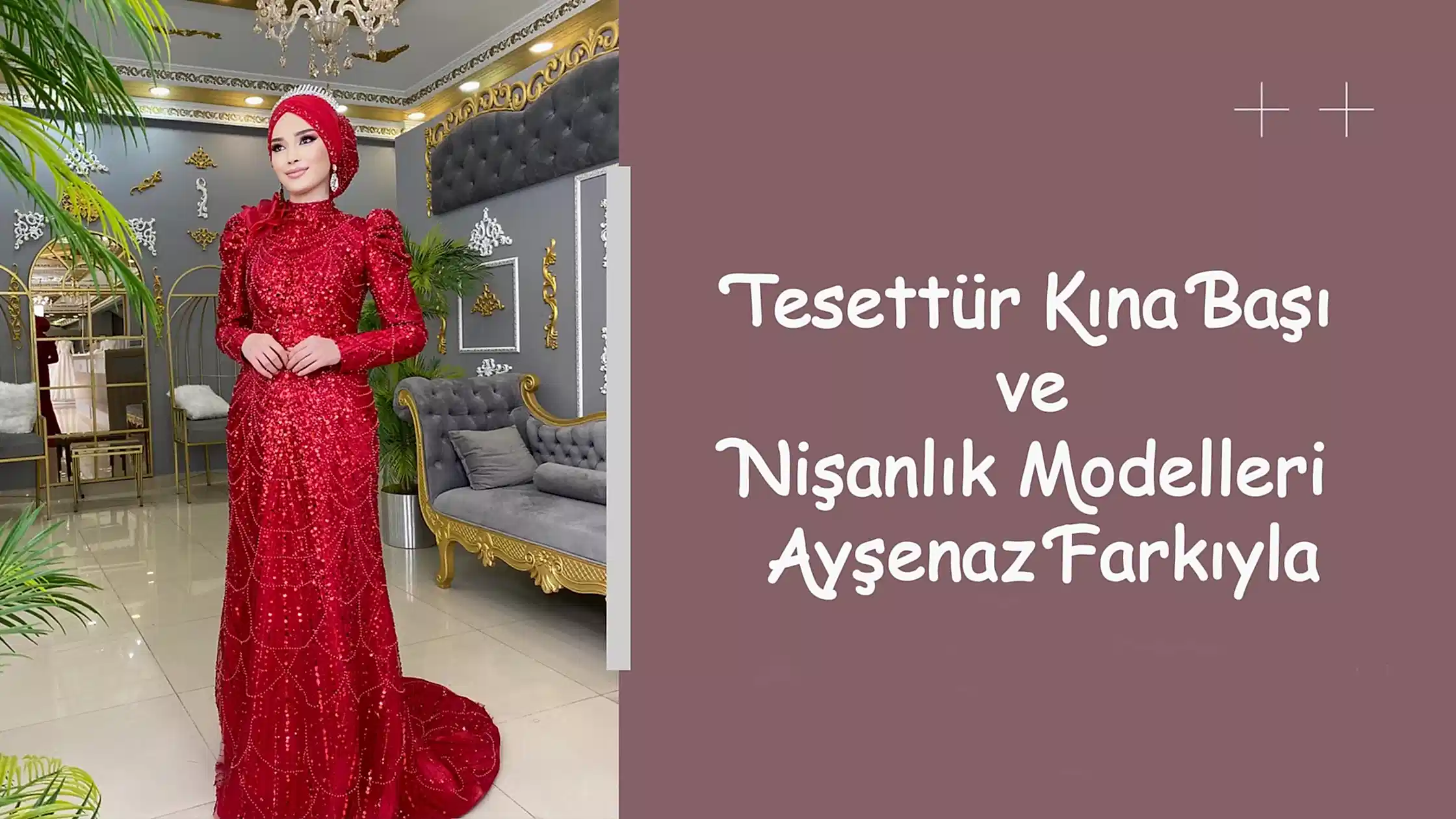 Tesettür Kına Başı ve Nişanlık Modelleri Ayşenaz Farkıyla