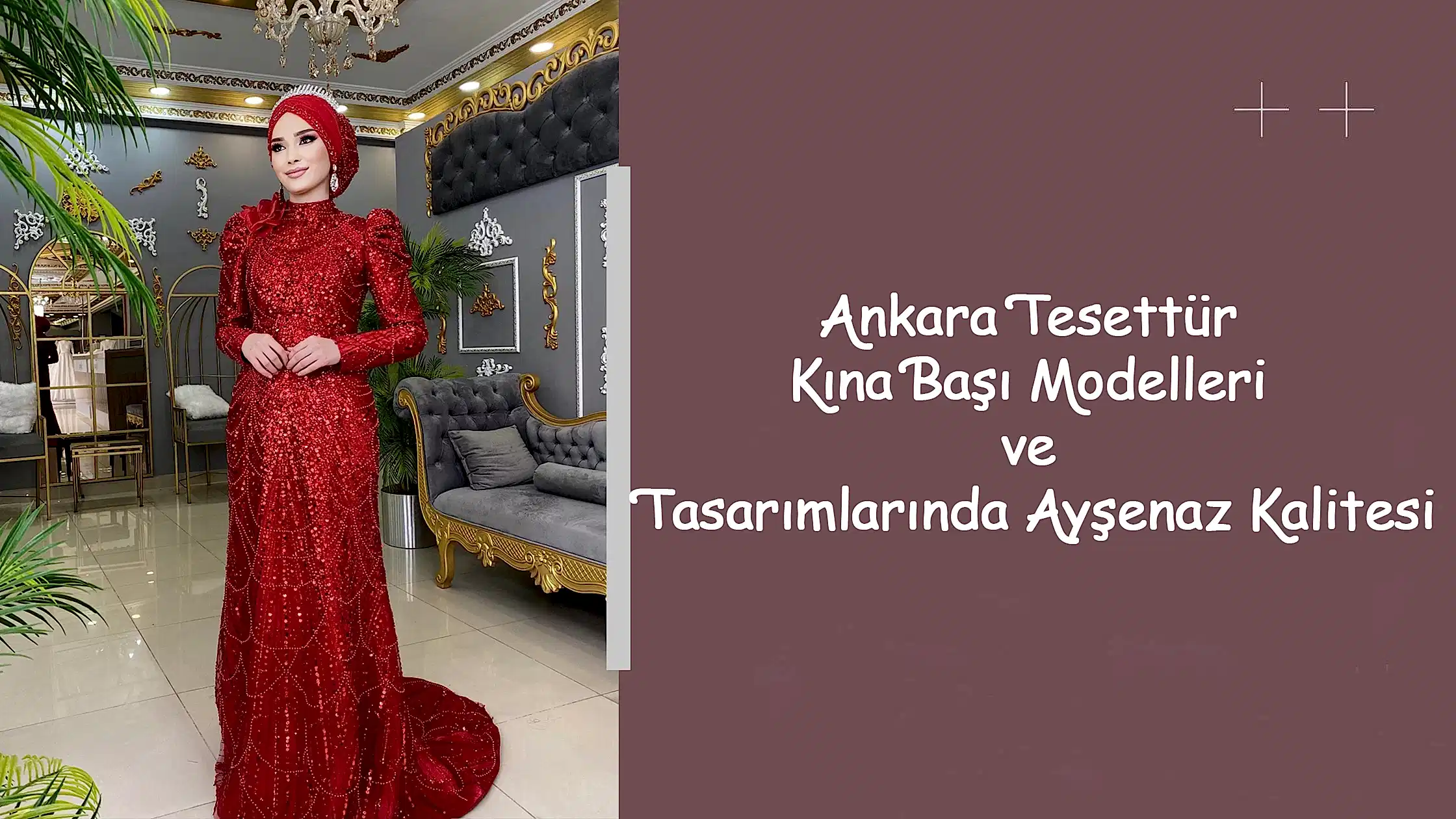 Ankara Tesettür Kına Başı Modelleri ve Tasarımlarında Ayşenaz Kalitesi