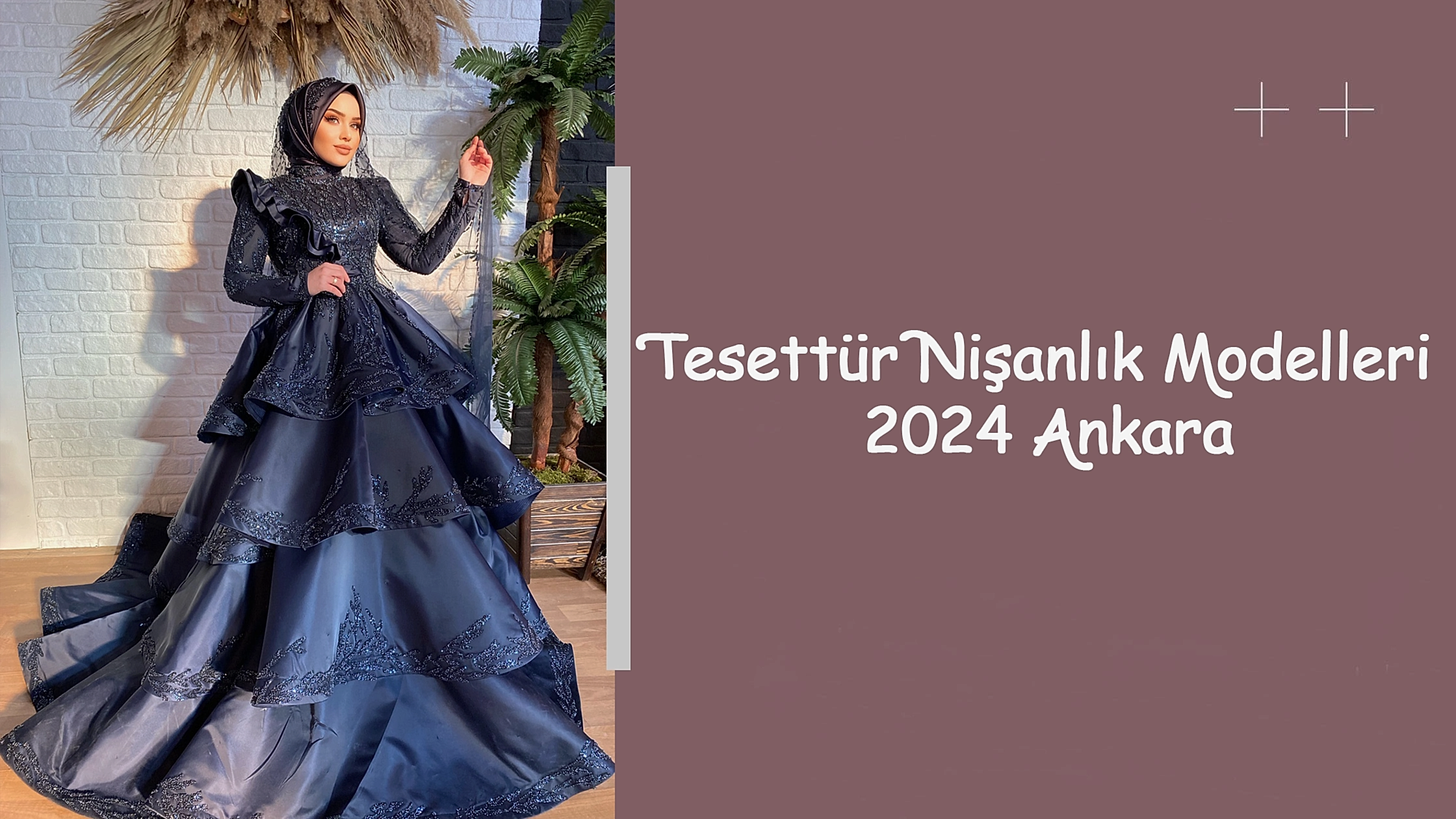 Tesettür Nişanlık Modelleri 2024 Ankara