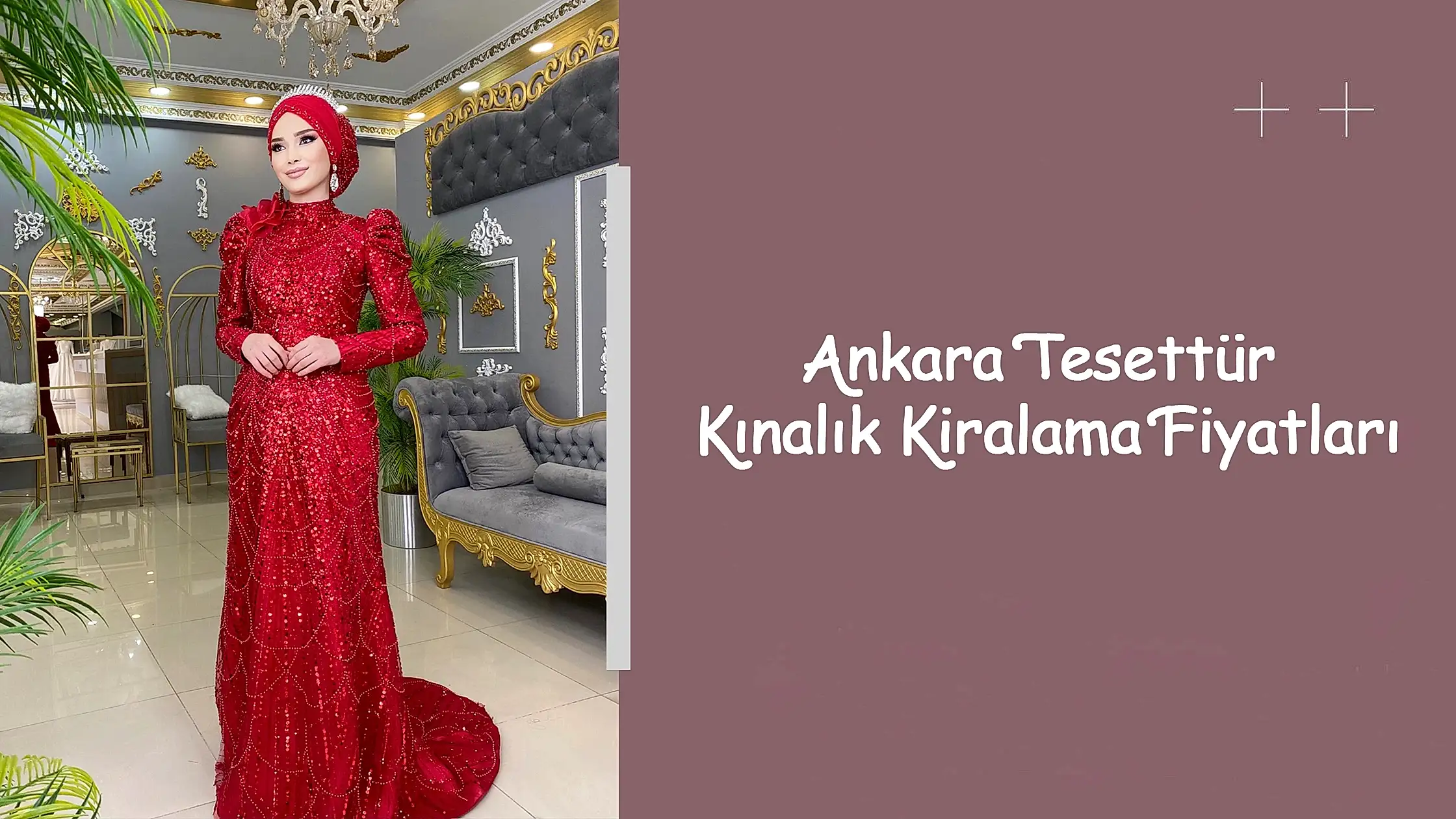 Ankara Tesettür Kınalık Kiralama Fiyatları