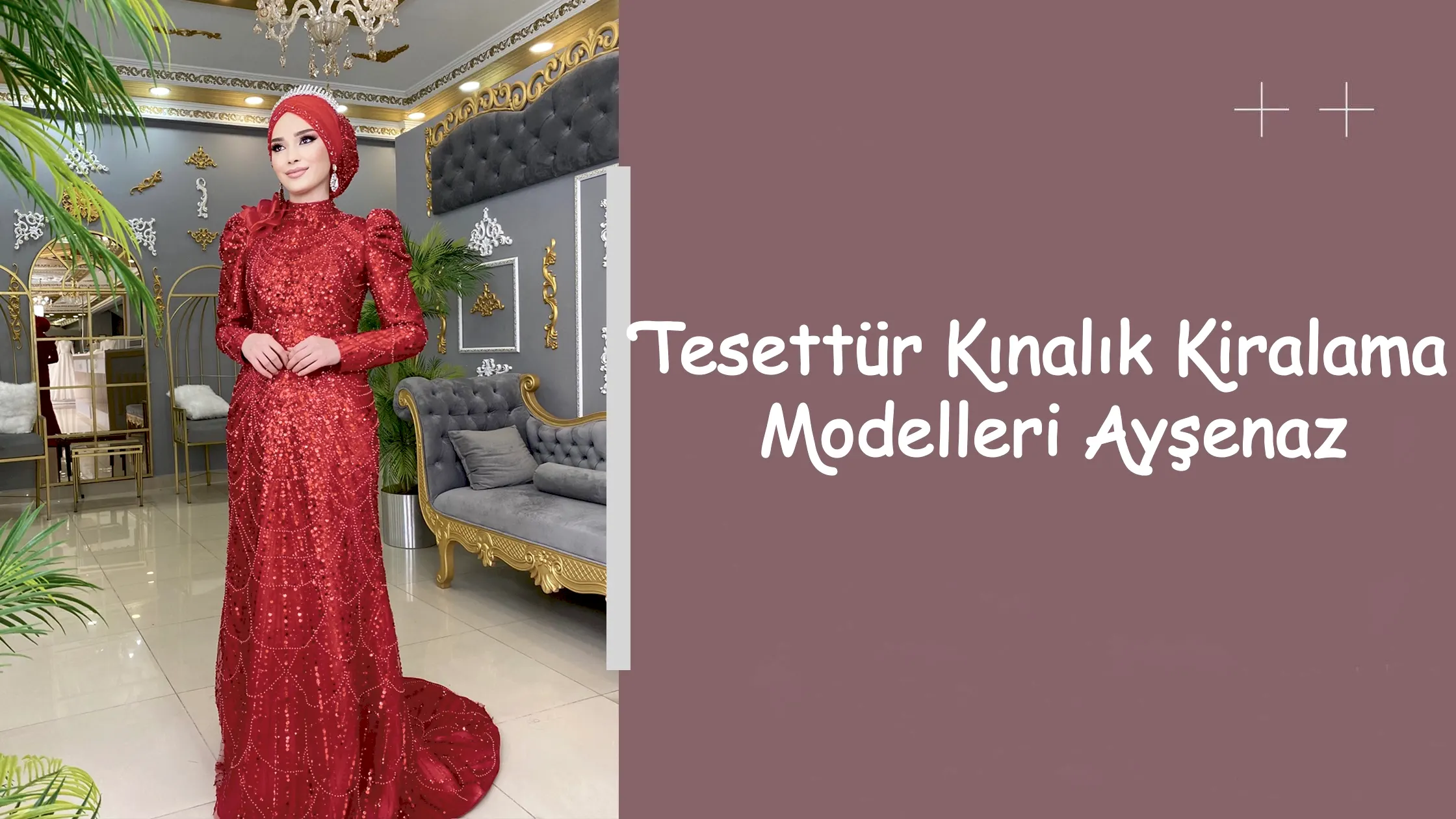 Tesettür Kınalık Kiralama Modelleri Ayşenaz
