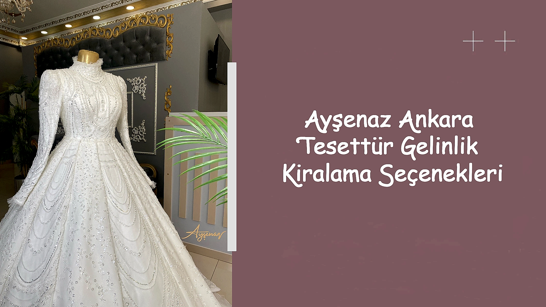 Ayşenaz Ankara Tesettür Gelinlik Kiralama Seçenekleri