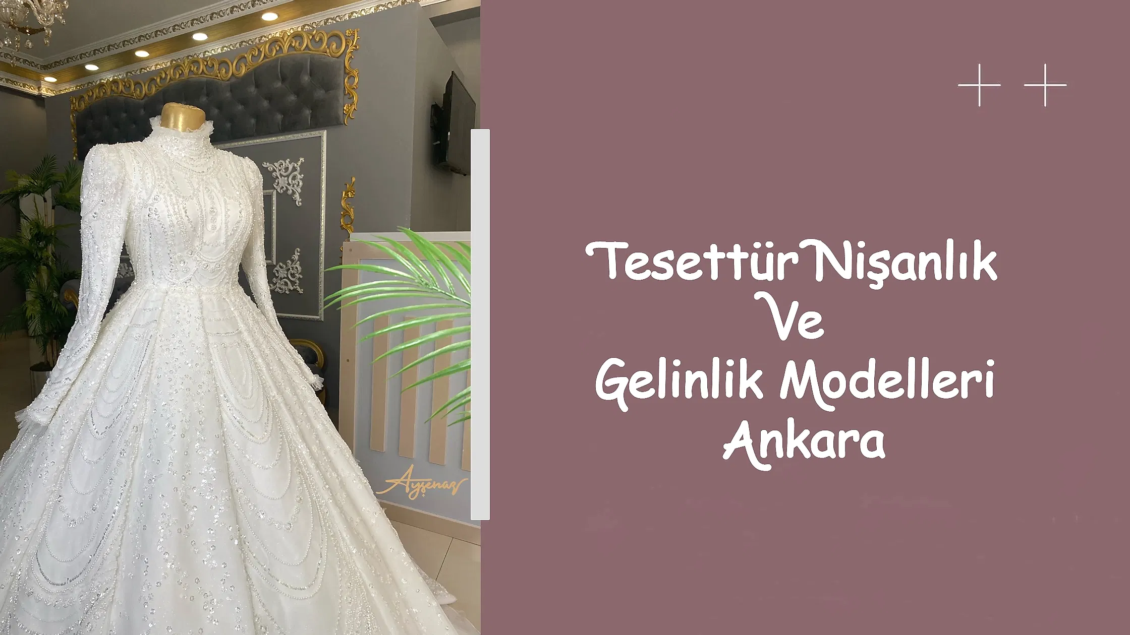 Tesettür Nişanlık Ve Gelinlik Modelleri Ankara