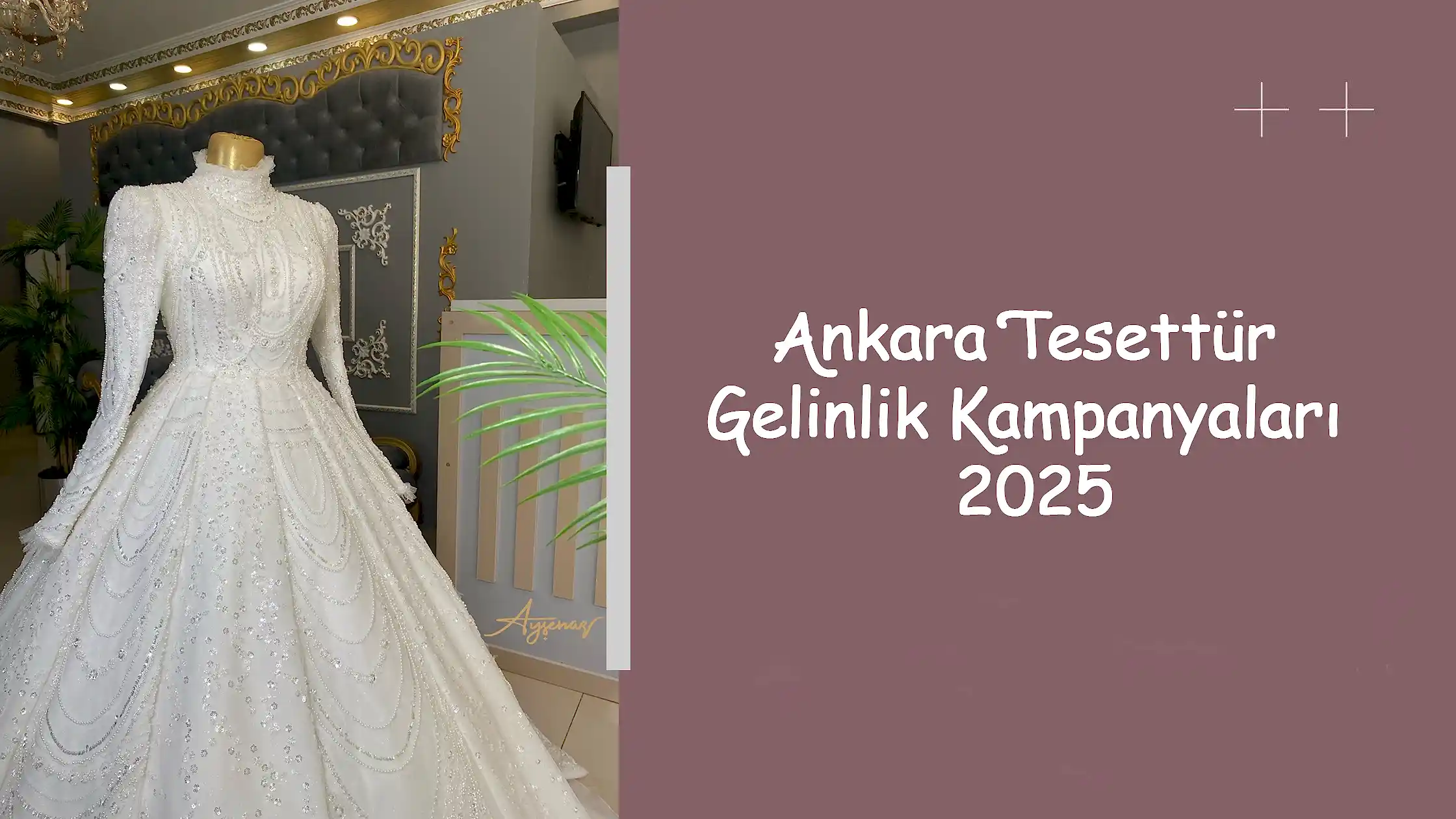 Ankara Tesettür Gelinlik Kampanyaları 2025