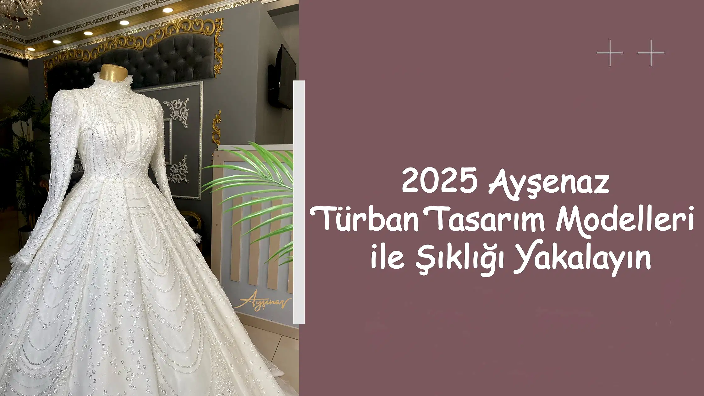 2025 Ayşenaz Türban Tasarım Modelleri ile Şıklığı Yakalayın