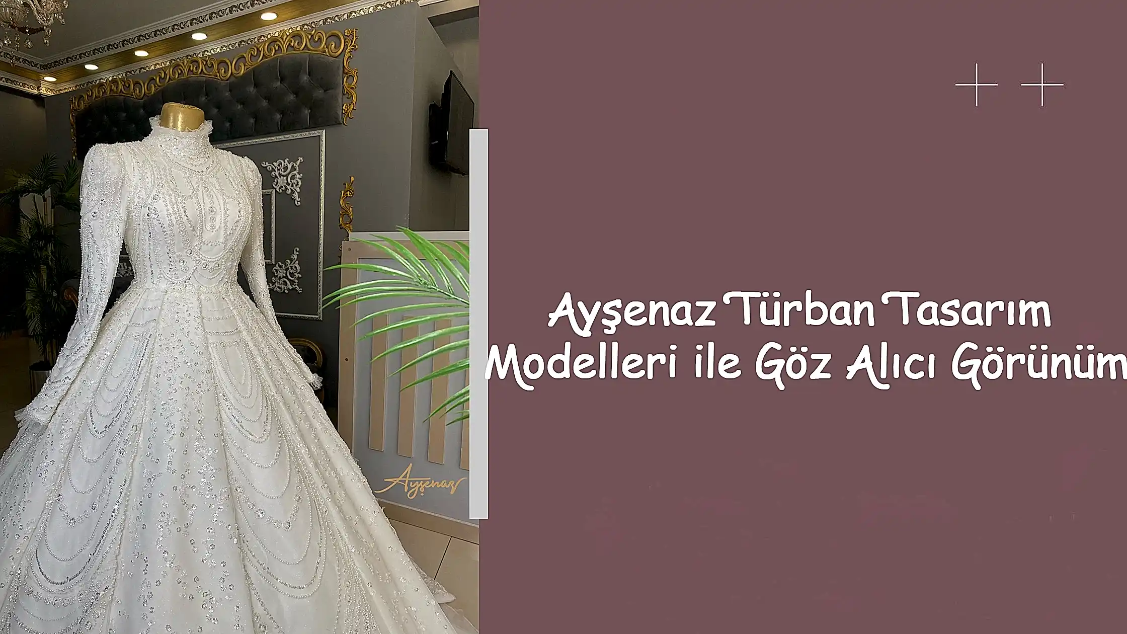 Ayşenaz Türban Tasarım Modelleri ile Göz Alıcı Görünüm