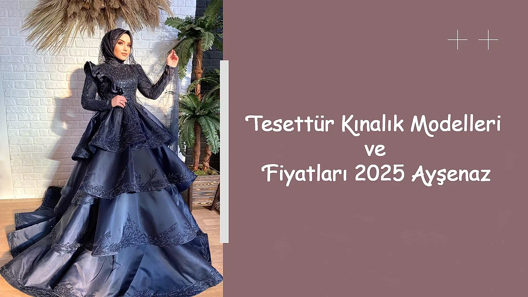Tesettür Kınalık Modelleri ve Fiyatları 2025 Ayşenaz