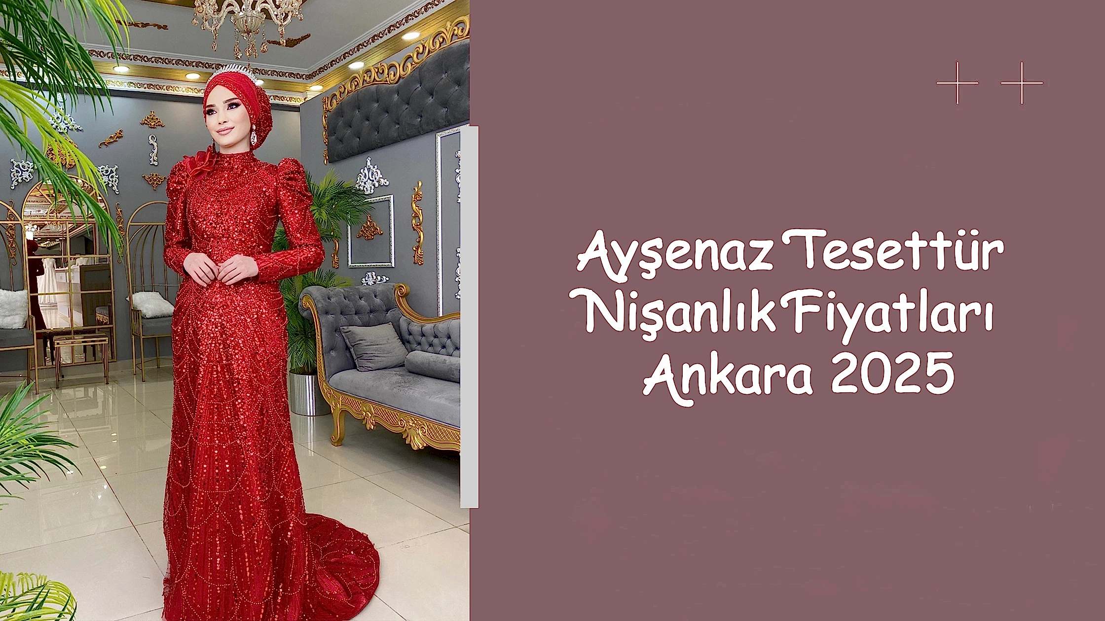 Ayşenaz Tesettür Nişanlık Fiyatları Ankara 2025