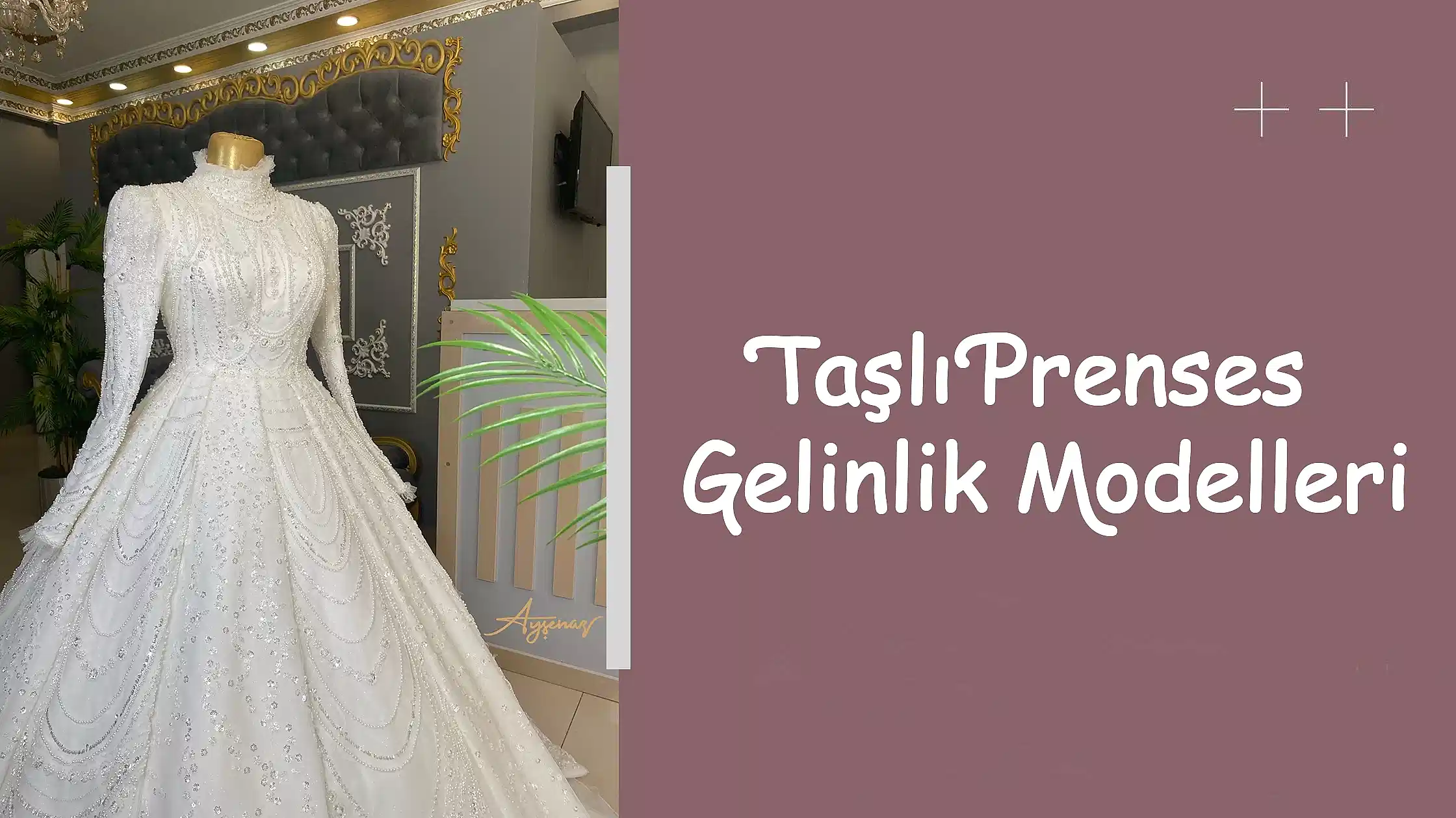 Taşlı Prenses Gelinlik Modelleri