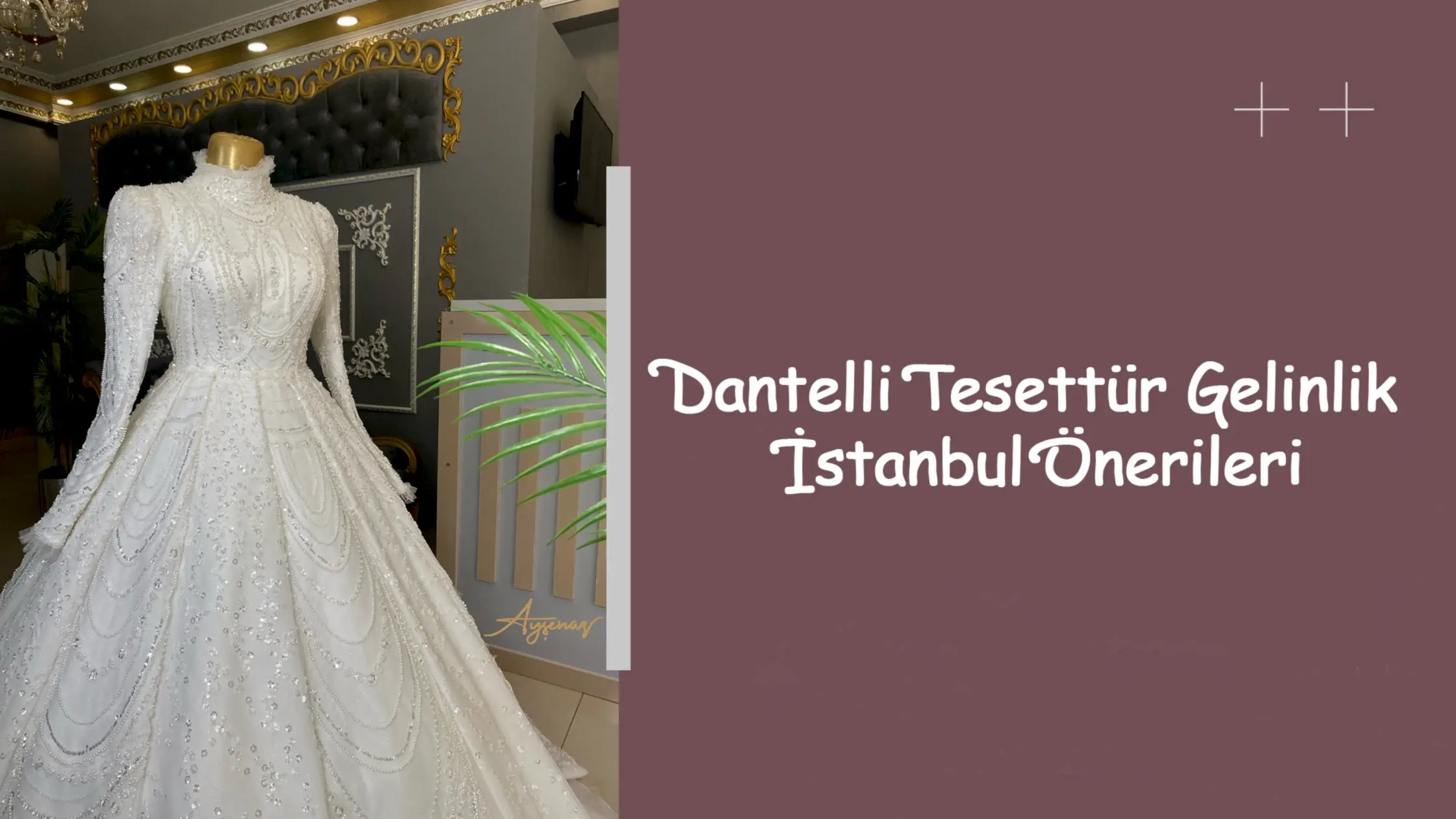 Dantelli Tesettür Gelinlik İstanbul Önerileri