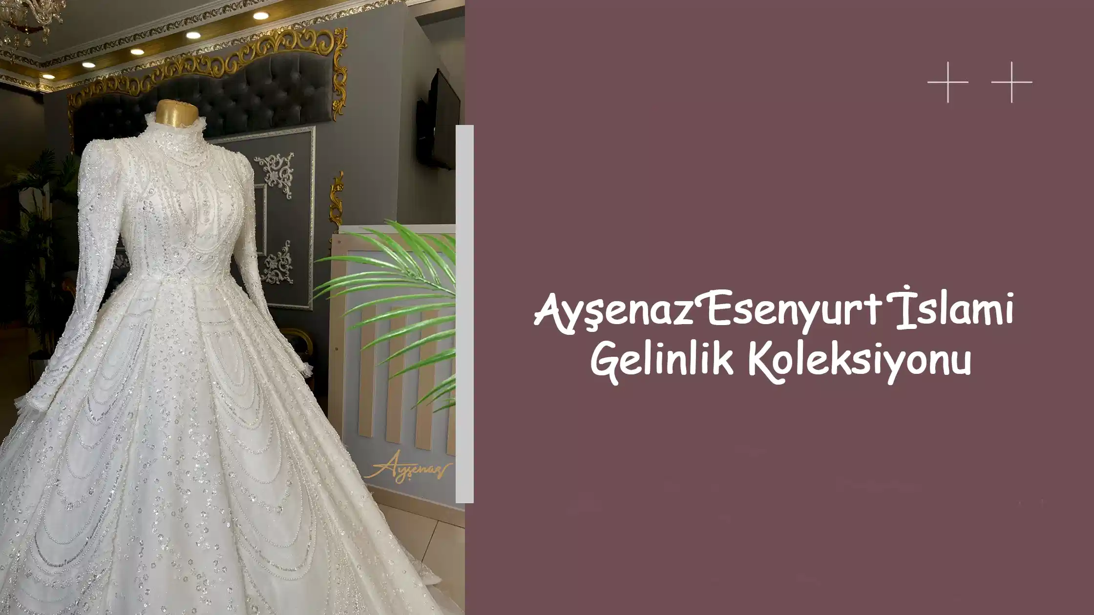 Ayşenaz Esenyurt İslami Gelinlik Koleksiyonu