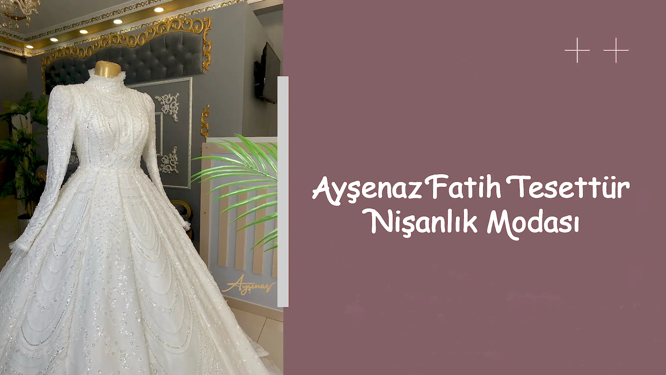 Ayşenaz Fatih Tesettür Nişanlık Modası
