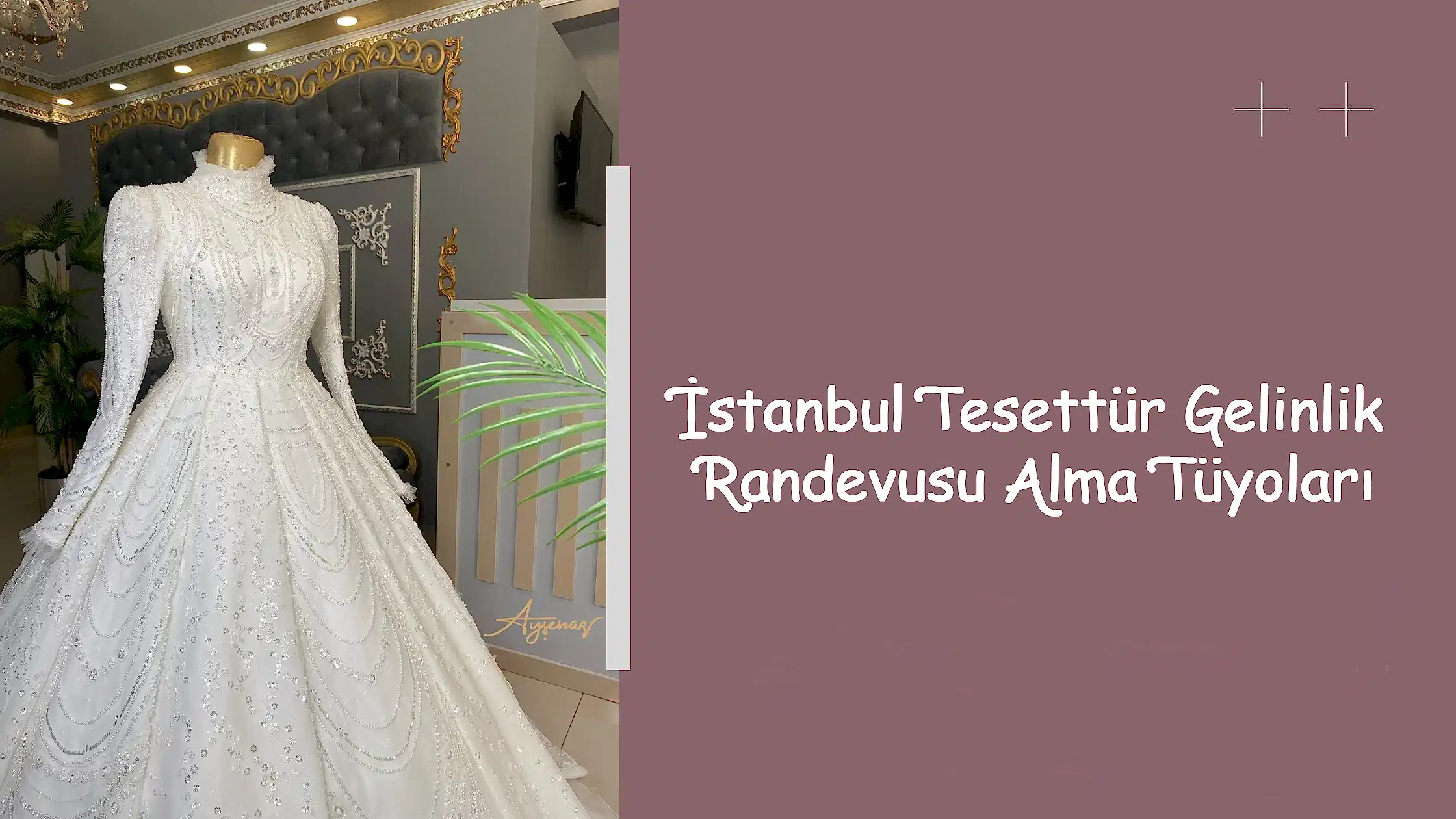 İstanbul Tesettür Gelinlik Randevusu Alma Tüyoları