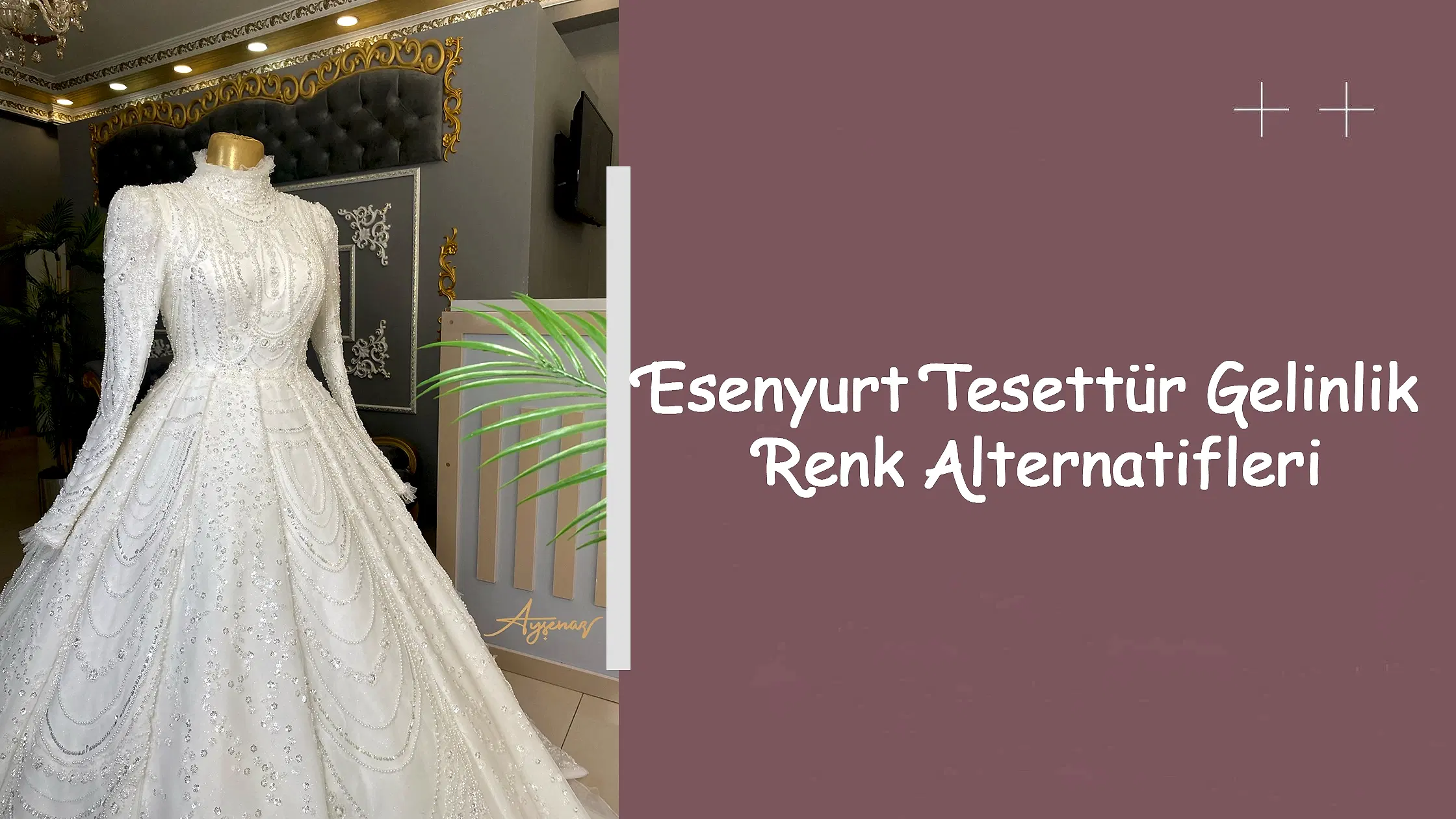 Esenyurt Tesettür Gelinlik Renk Alternatifleri