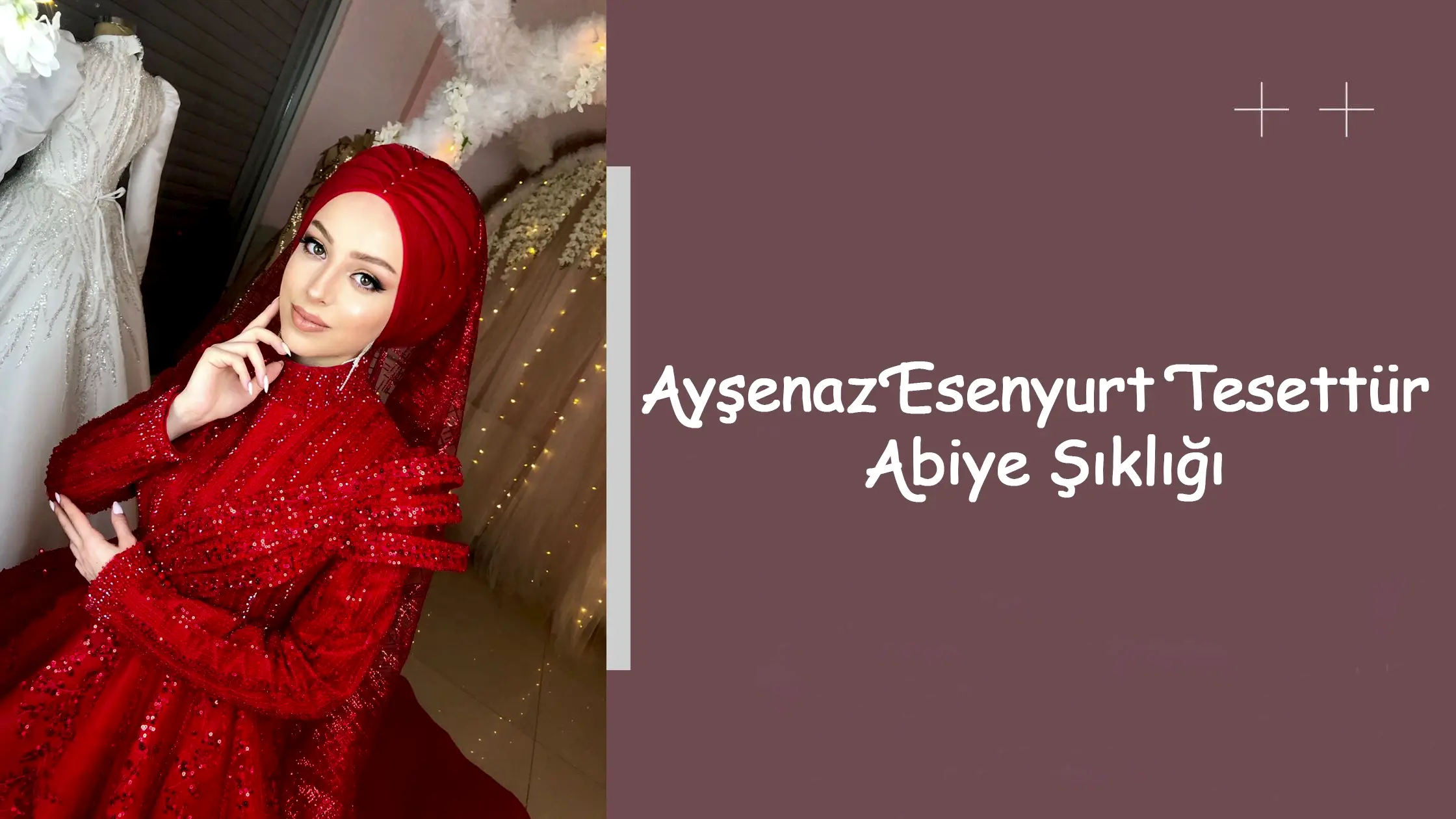 Ayşenaz Esenyurt Tesettür Abiye Şıklığı