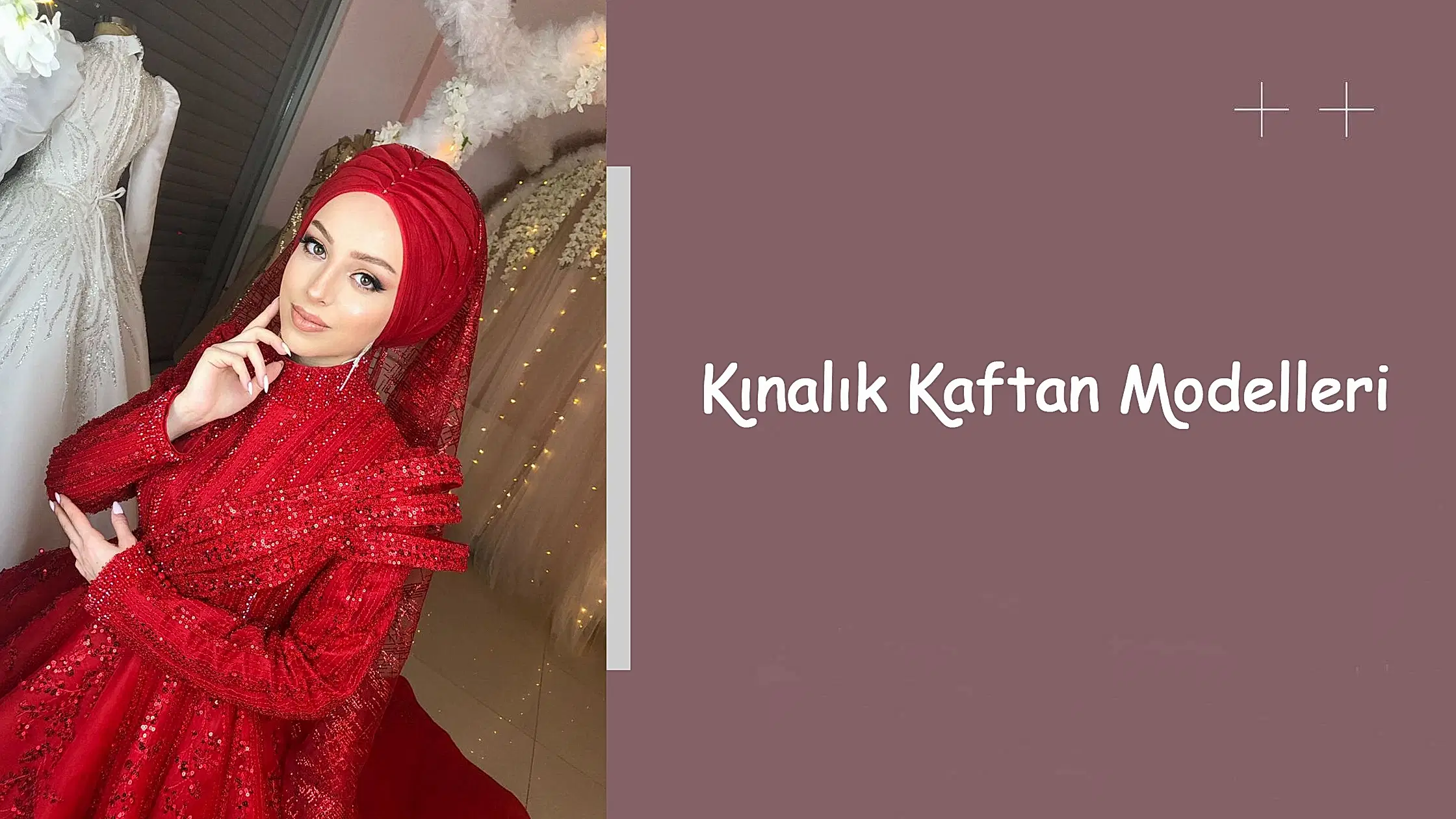 Kınalık Kaftan Modelleri