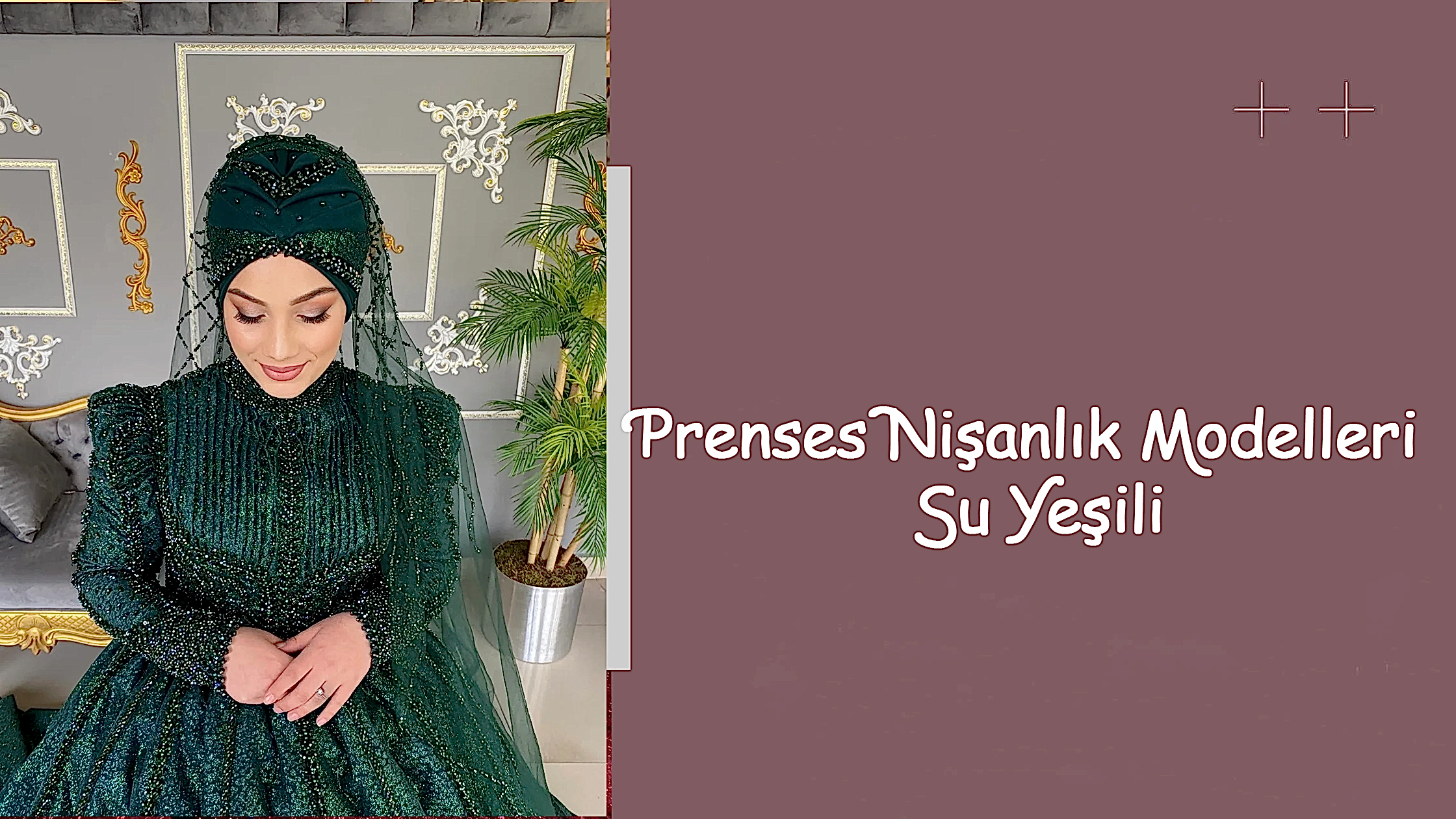 Prenses Nişanlık Modelleri Su Yeşili