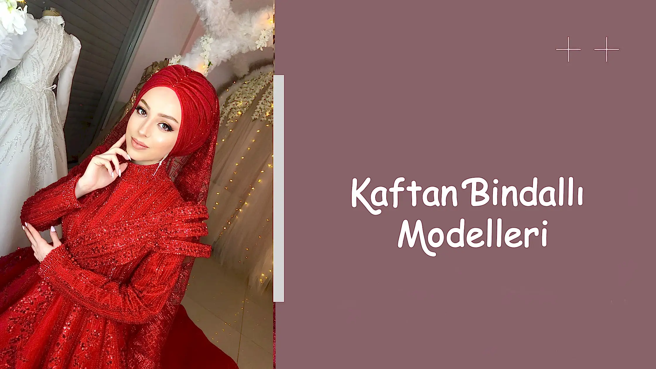 Kaftan Bindallı Modelleri