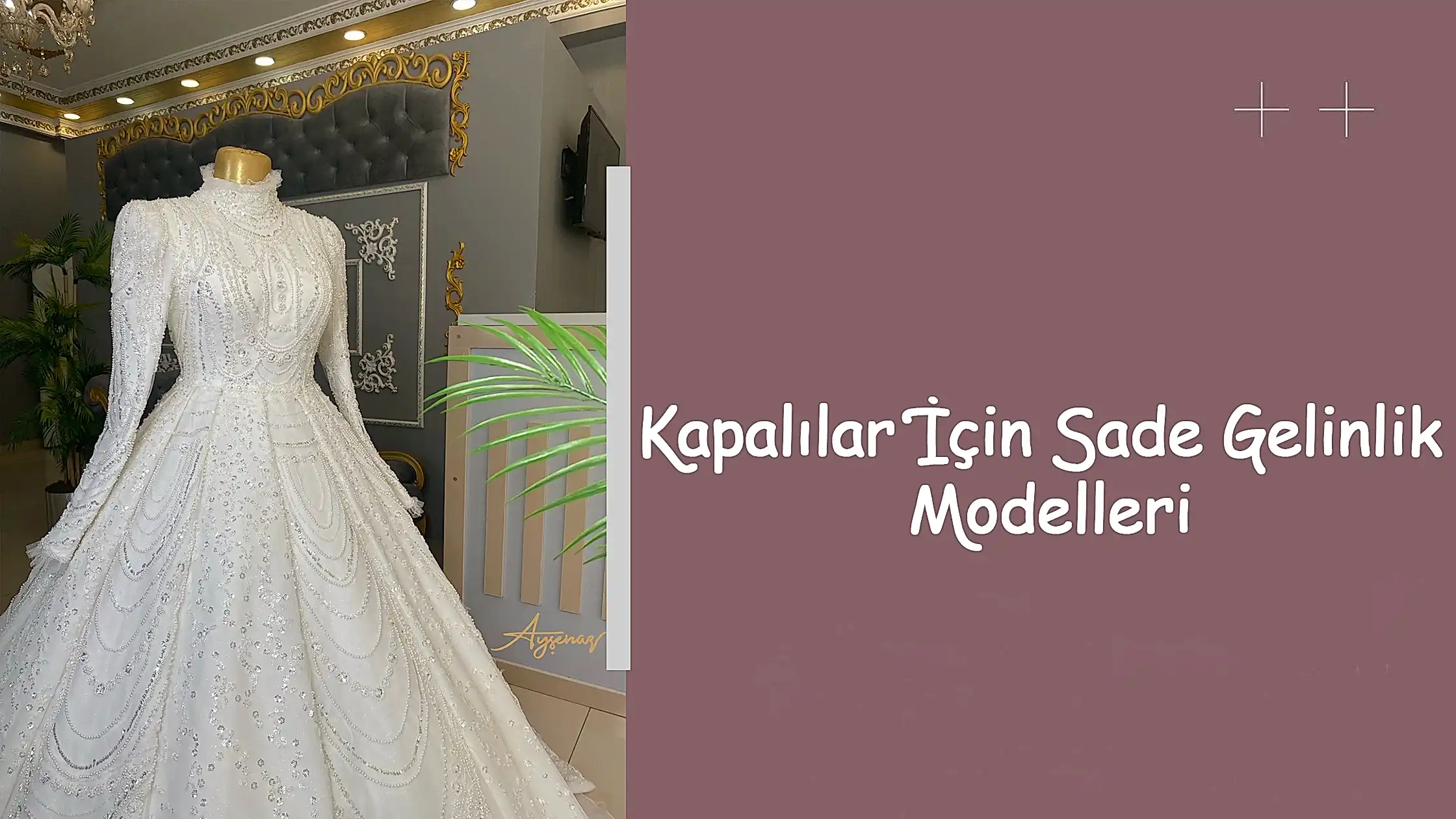 Kapalılar İçin Sade Gelinlik Modelleri