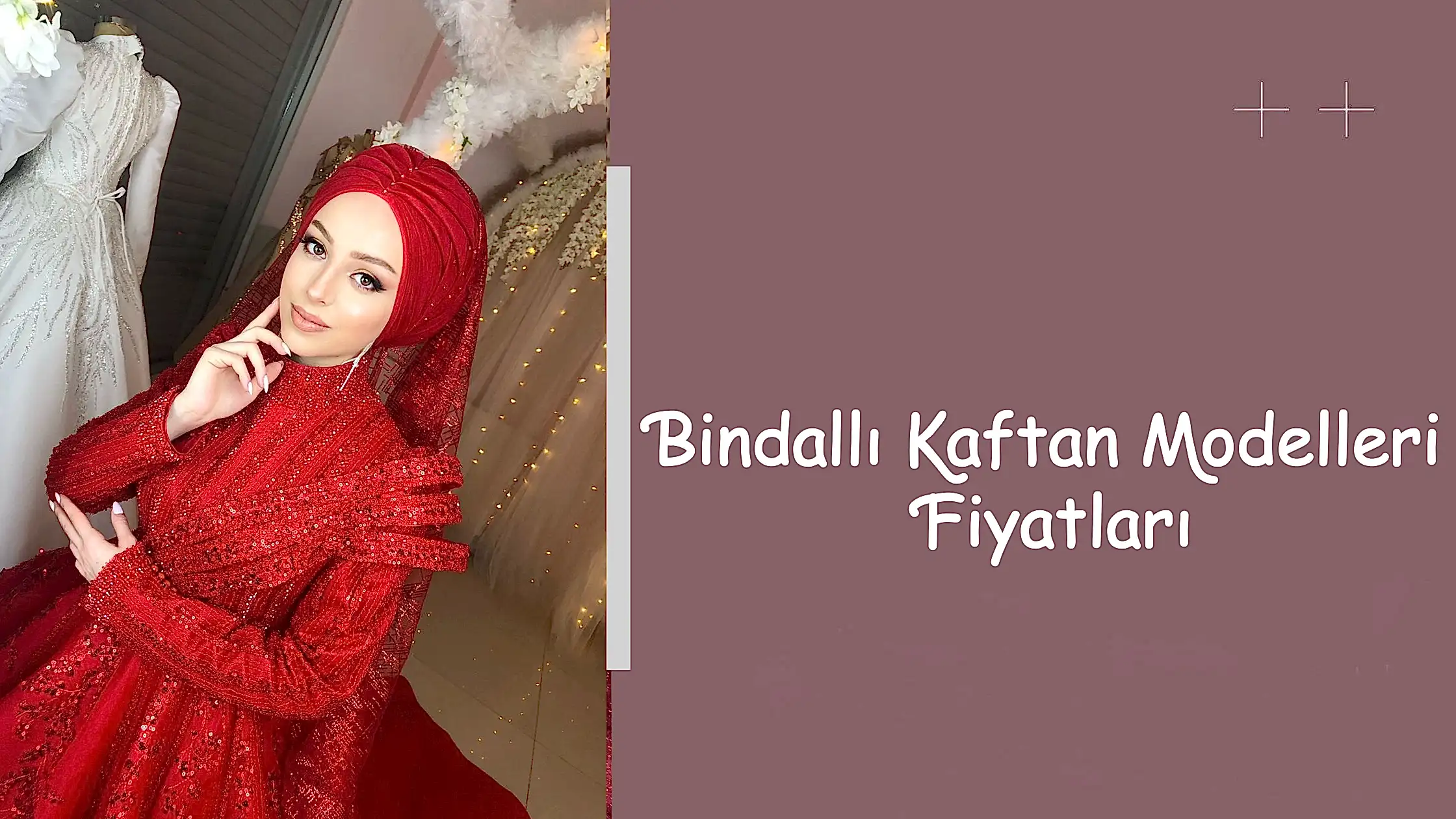 Bindallı Kaftan Modelleri Fiyatları