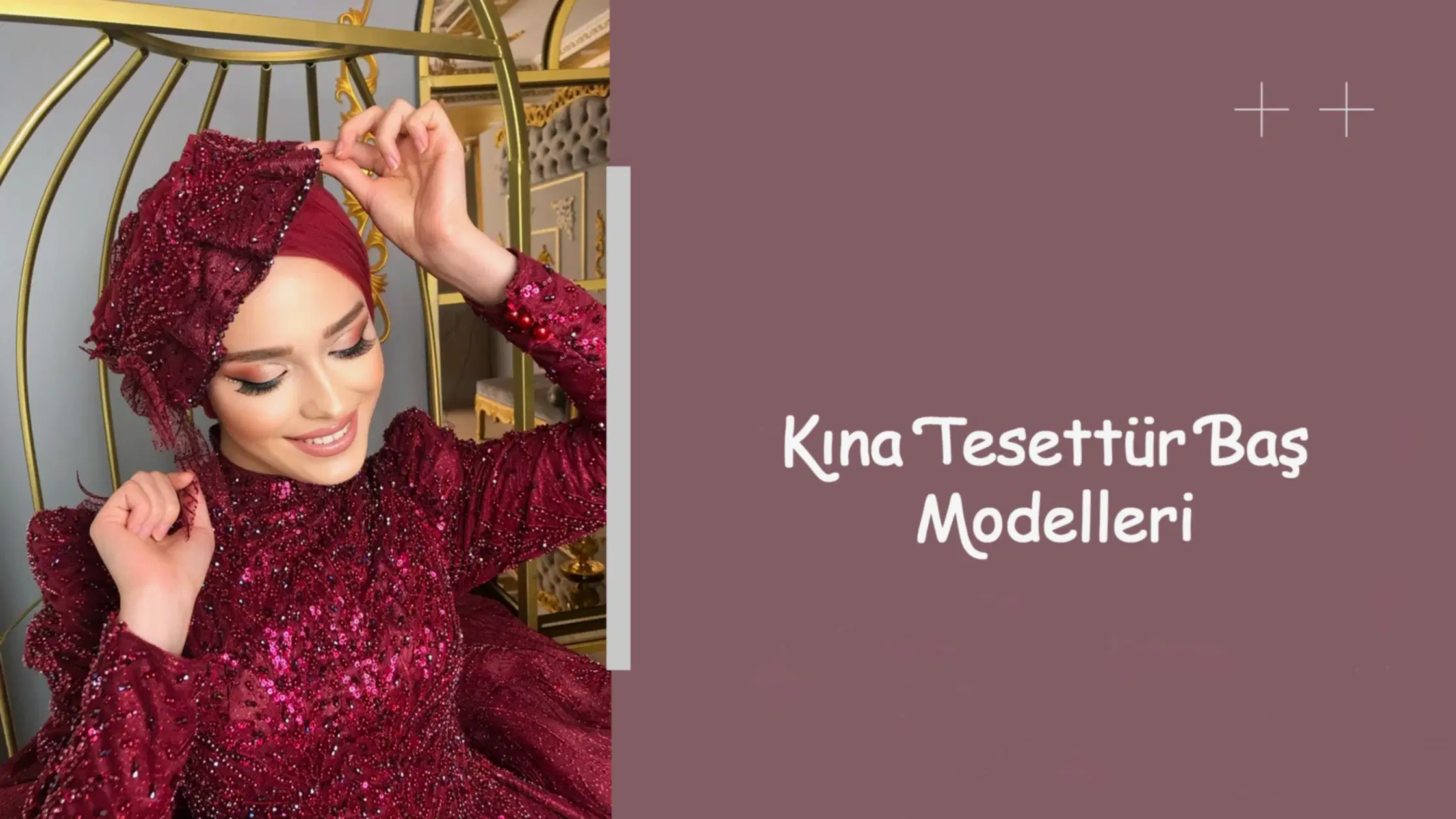 Kına Tesettür Baş Modelleri