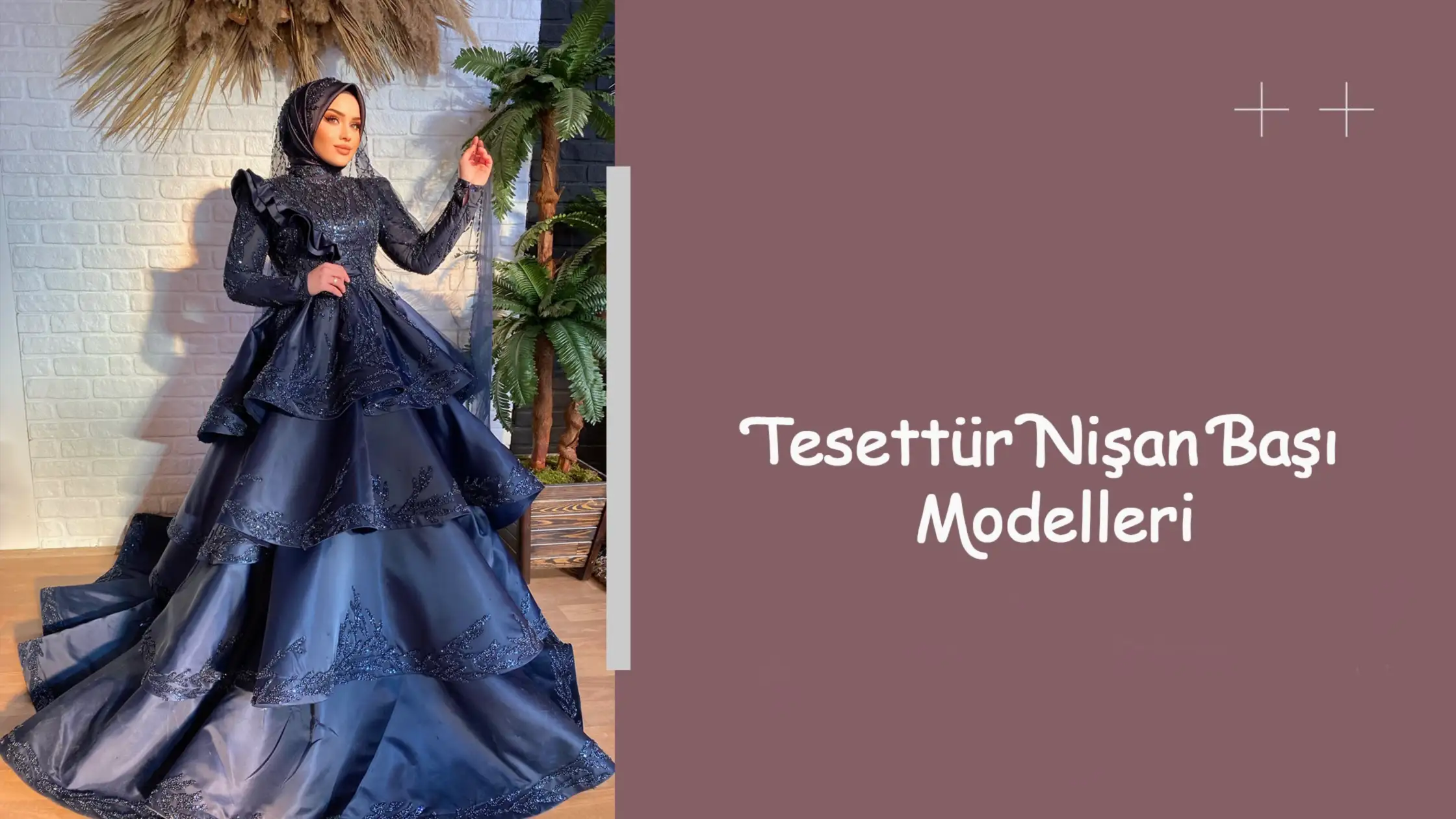 Tesettür Nişan Başı Modelleri