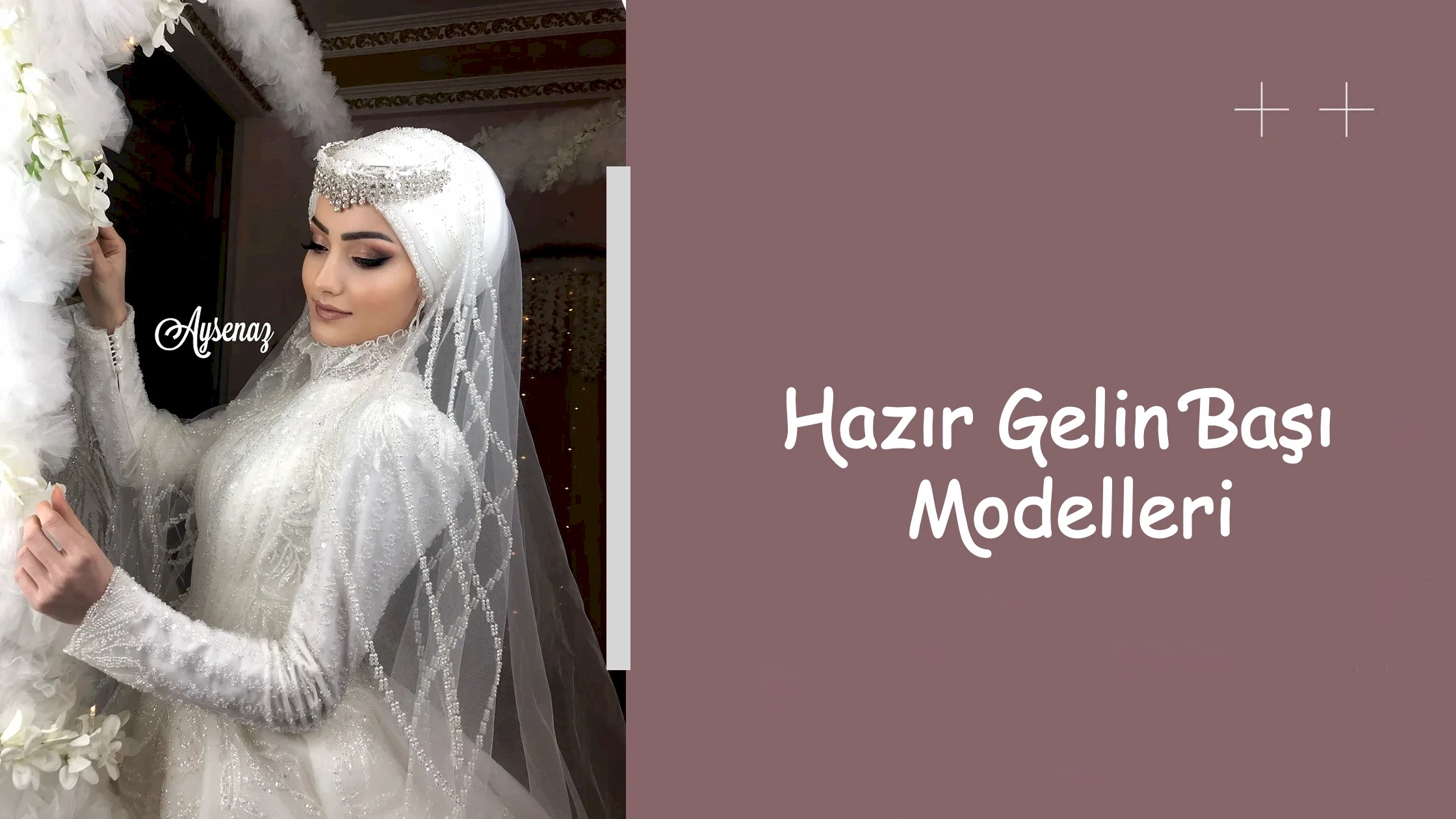 Hazır Gelin Başı Modelleri