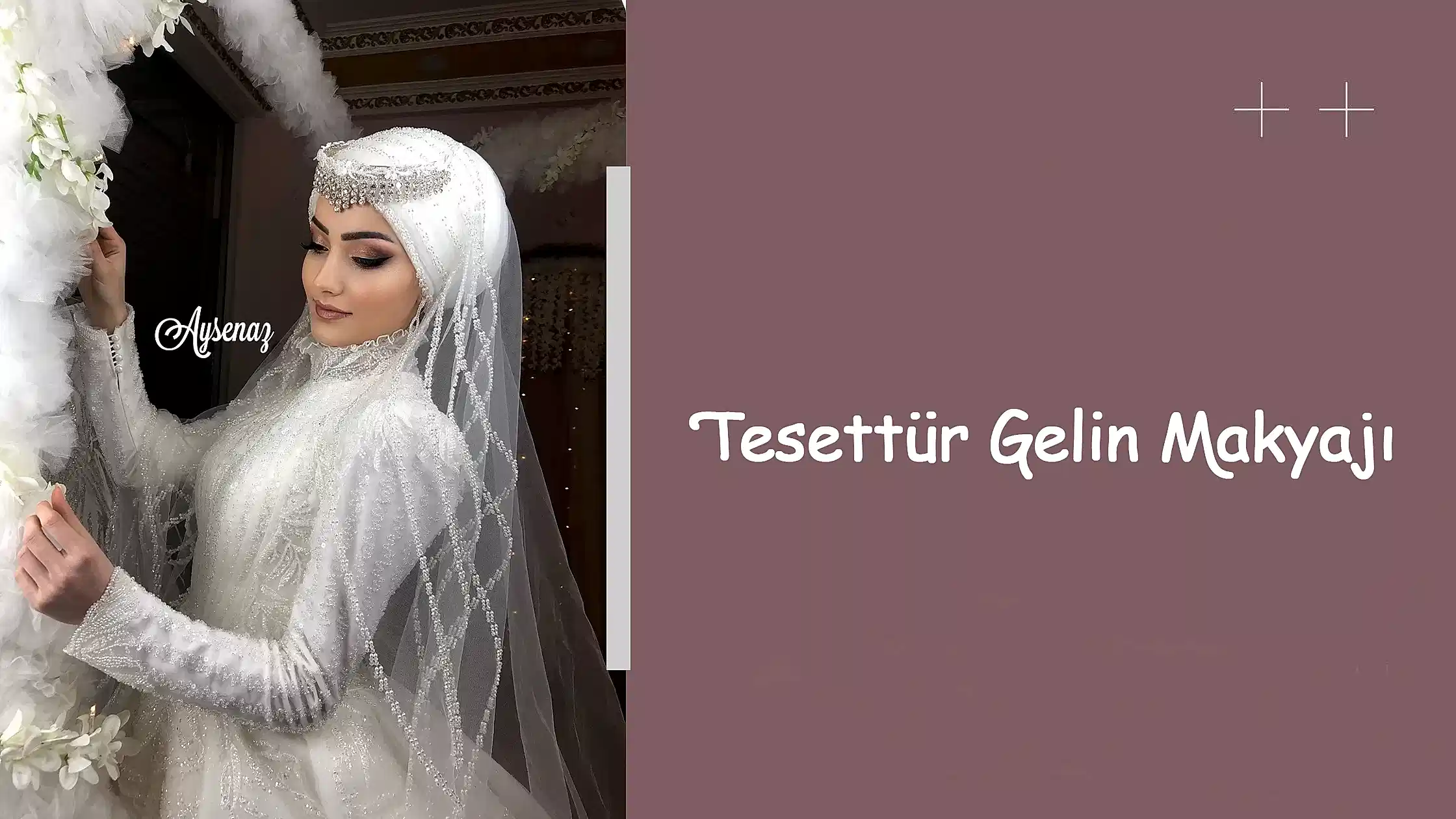 Tesettür Gelin Makyajı